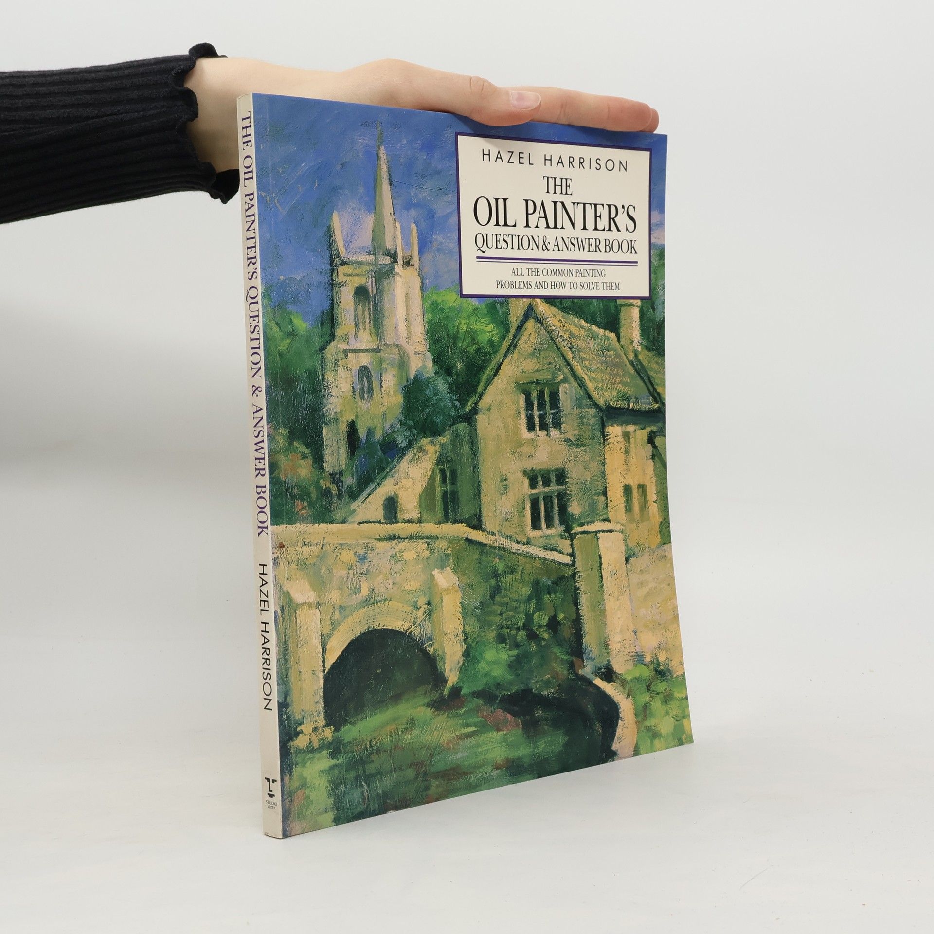 Hazel Harrison The Oil Painter's Question & Answer Book