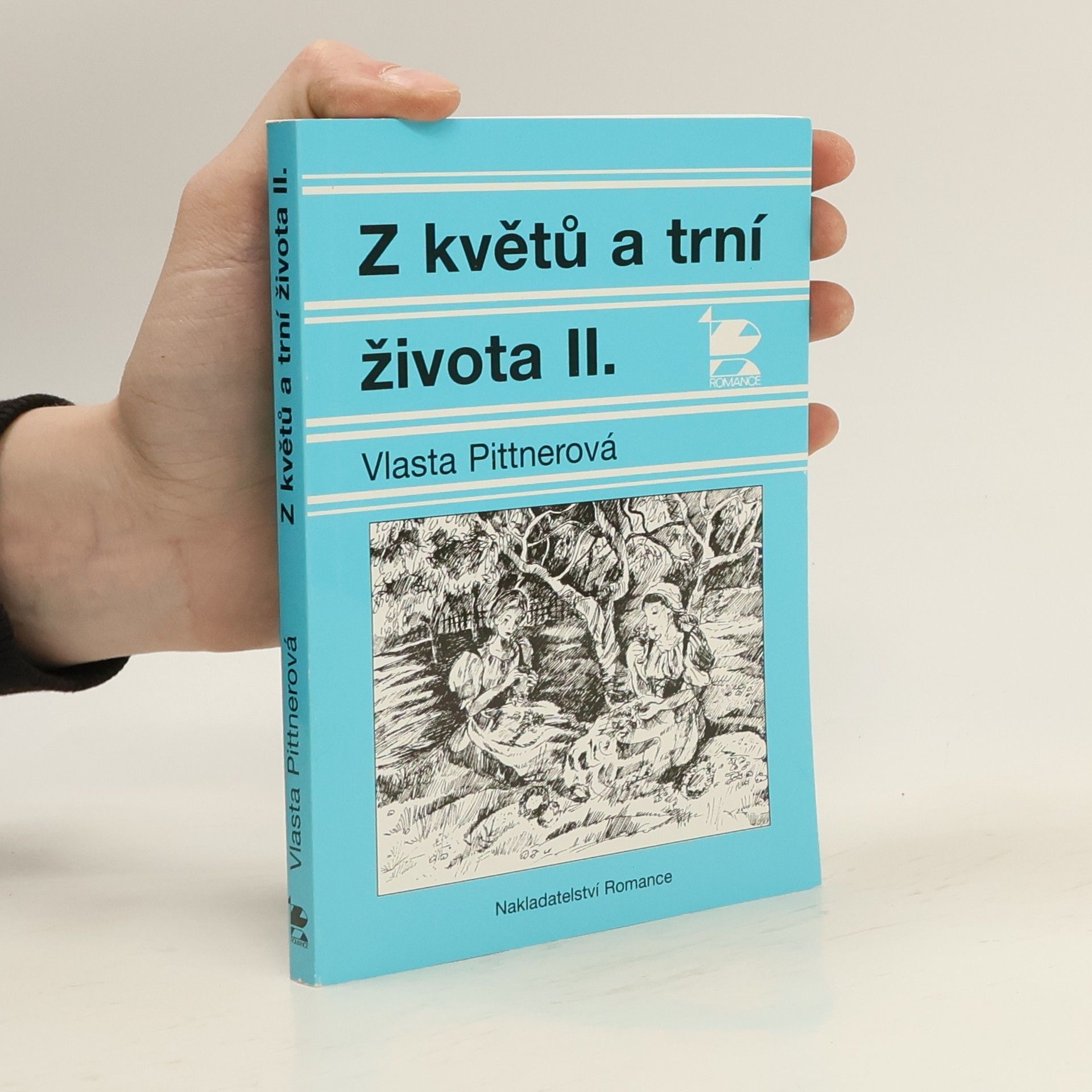 Vlasta Pittnerová Z květů a trní života II.