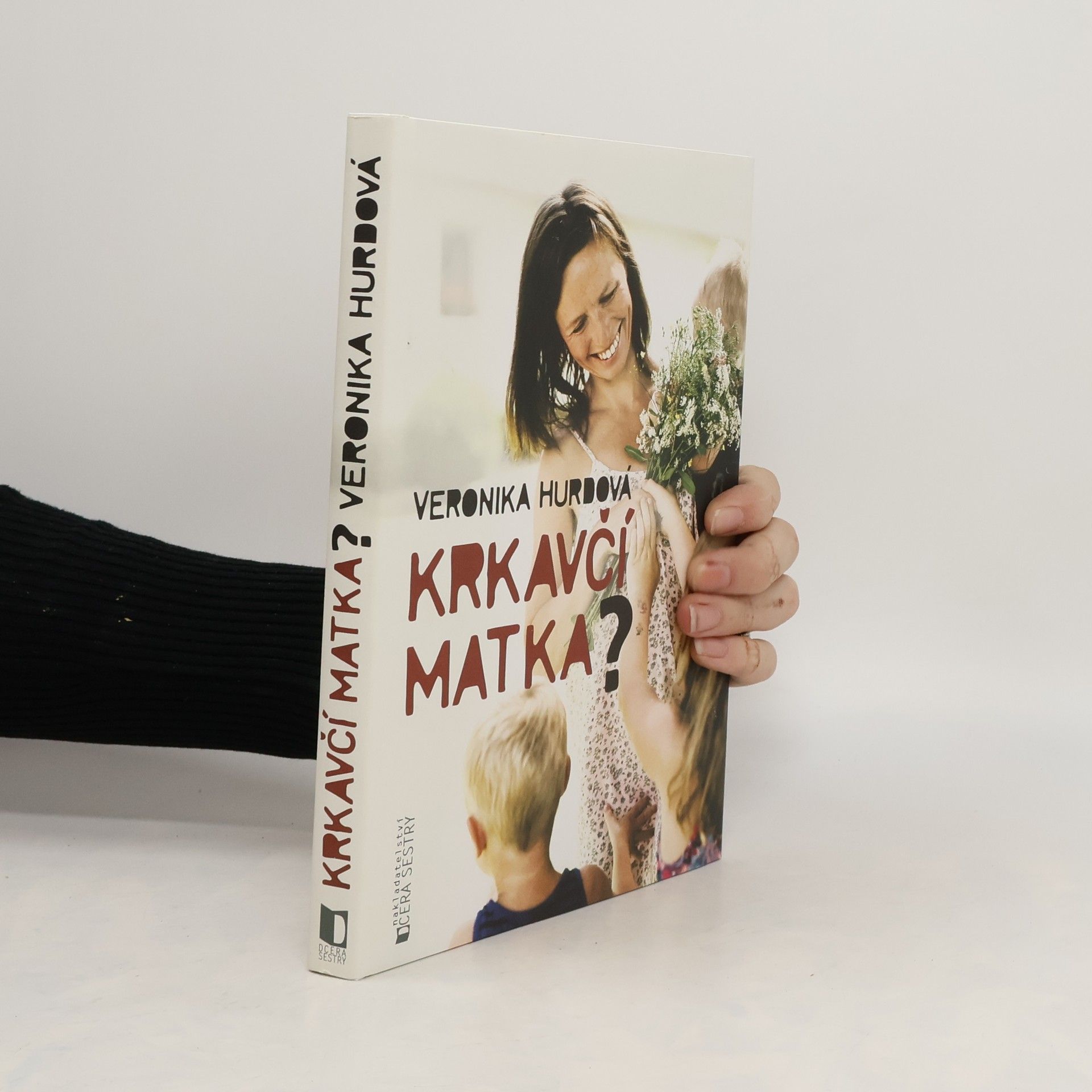 Veronika Hurdová Krkavčí matka?