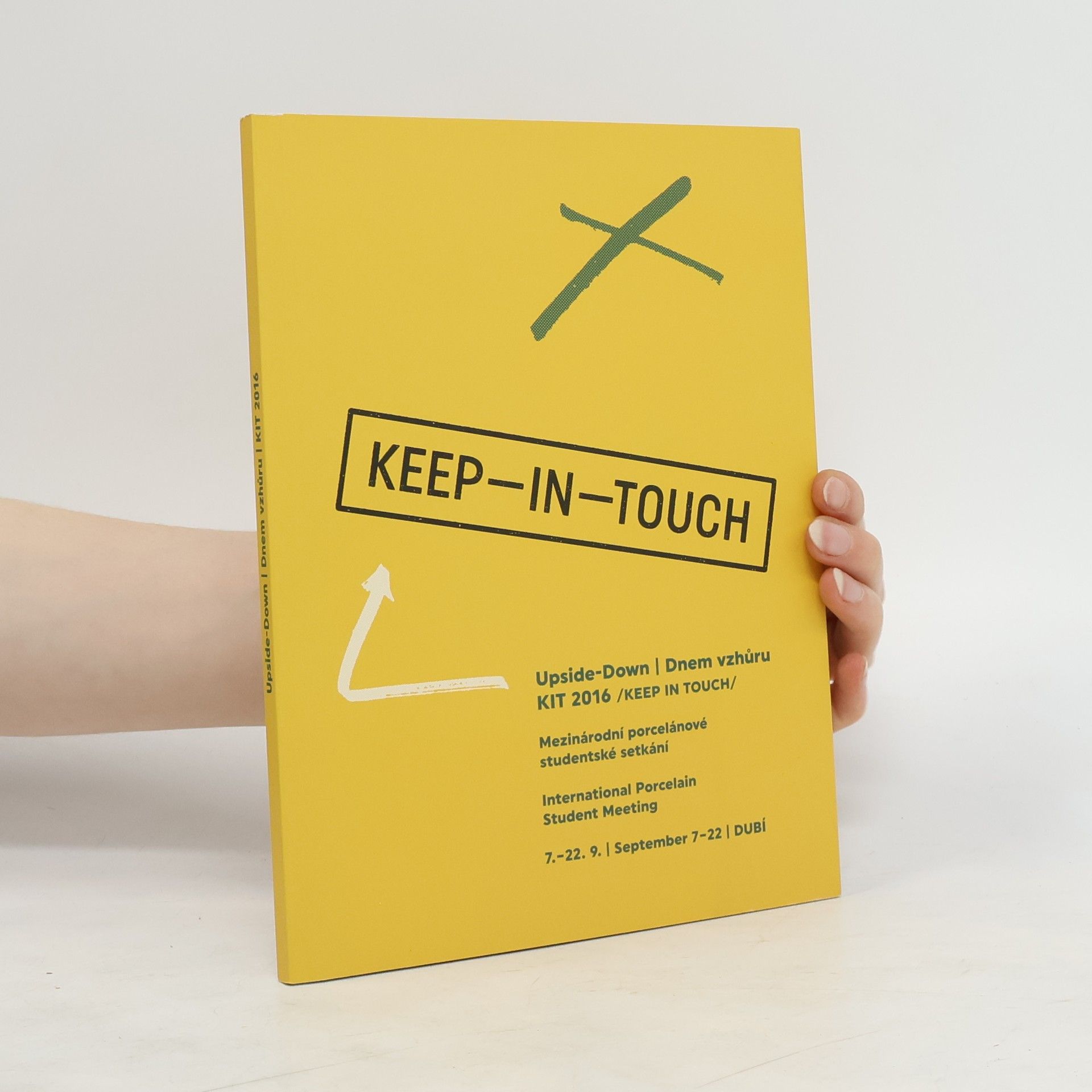 kolektiv Keep-in-touch. Upside-down. Dnem vzhůru. KIT 2016