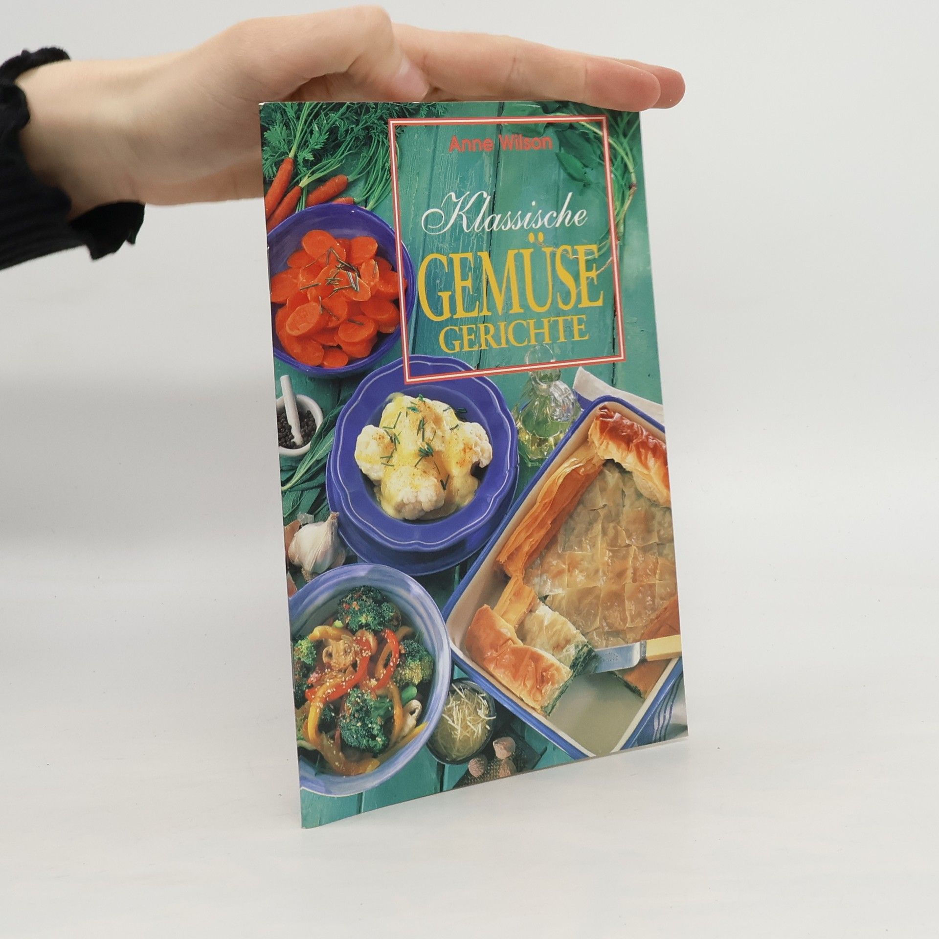Anne Wilson Klassische Gemüsegerichte