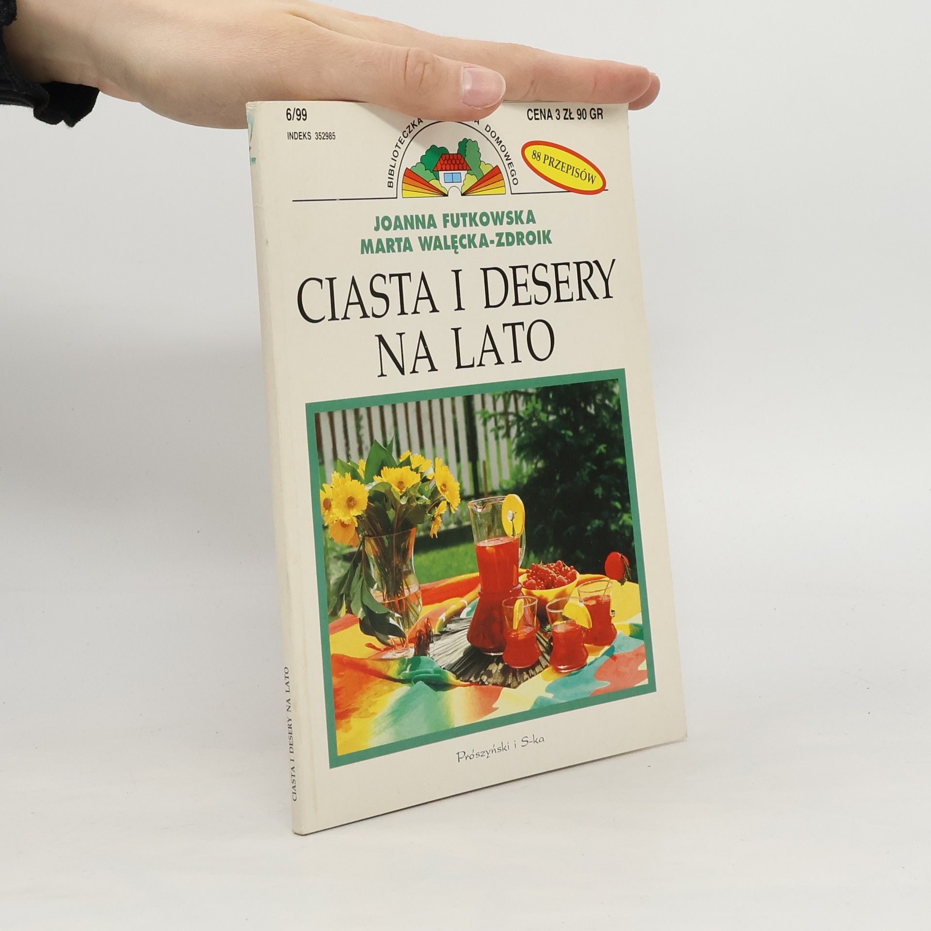 Joanna Cybulska-Futkowska Ciasta i desery na lato