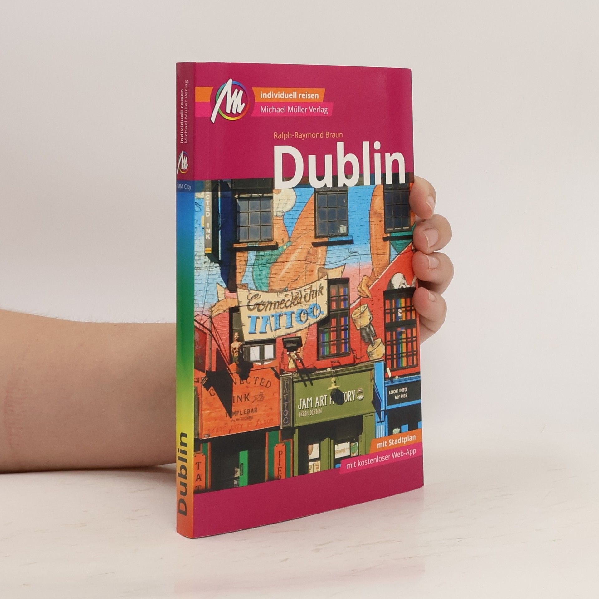 Ralph-Raymond Braun Dublin MM-City Reiseführer Michael Müller Verlag