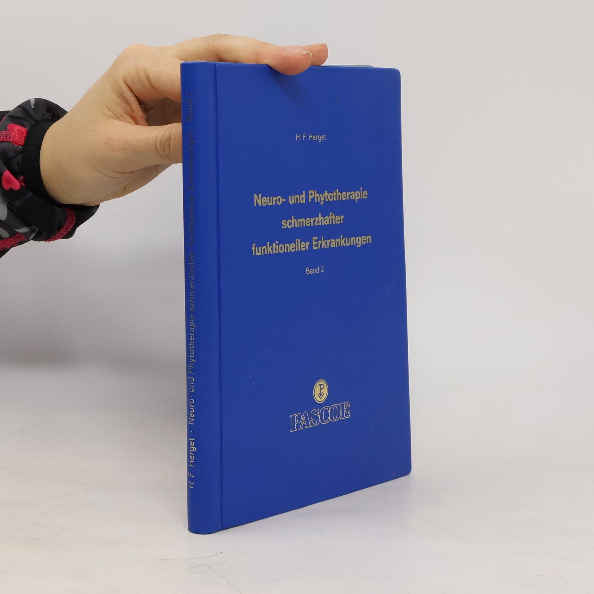 H. F Herget Neuro- und Phytotherapie schmerzhafter funktionelle Erkrankungen