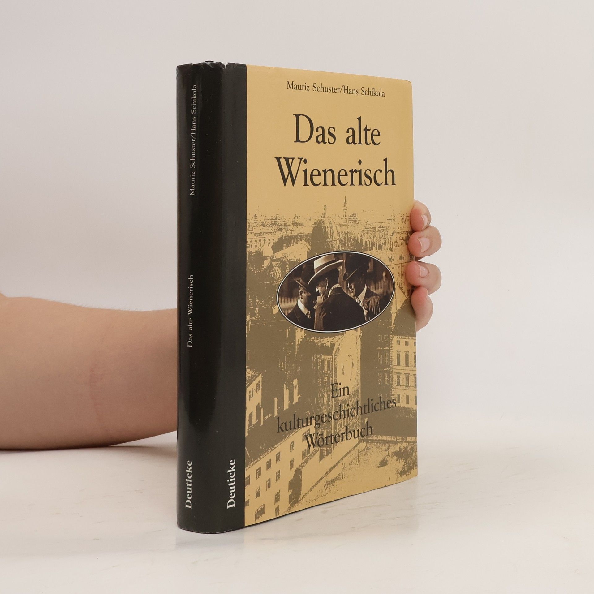 Mauriz Schuster Das alte Wienerisch