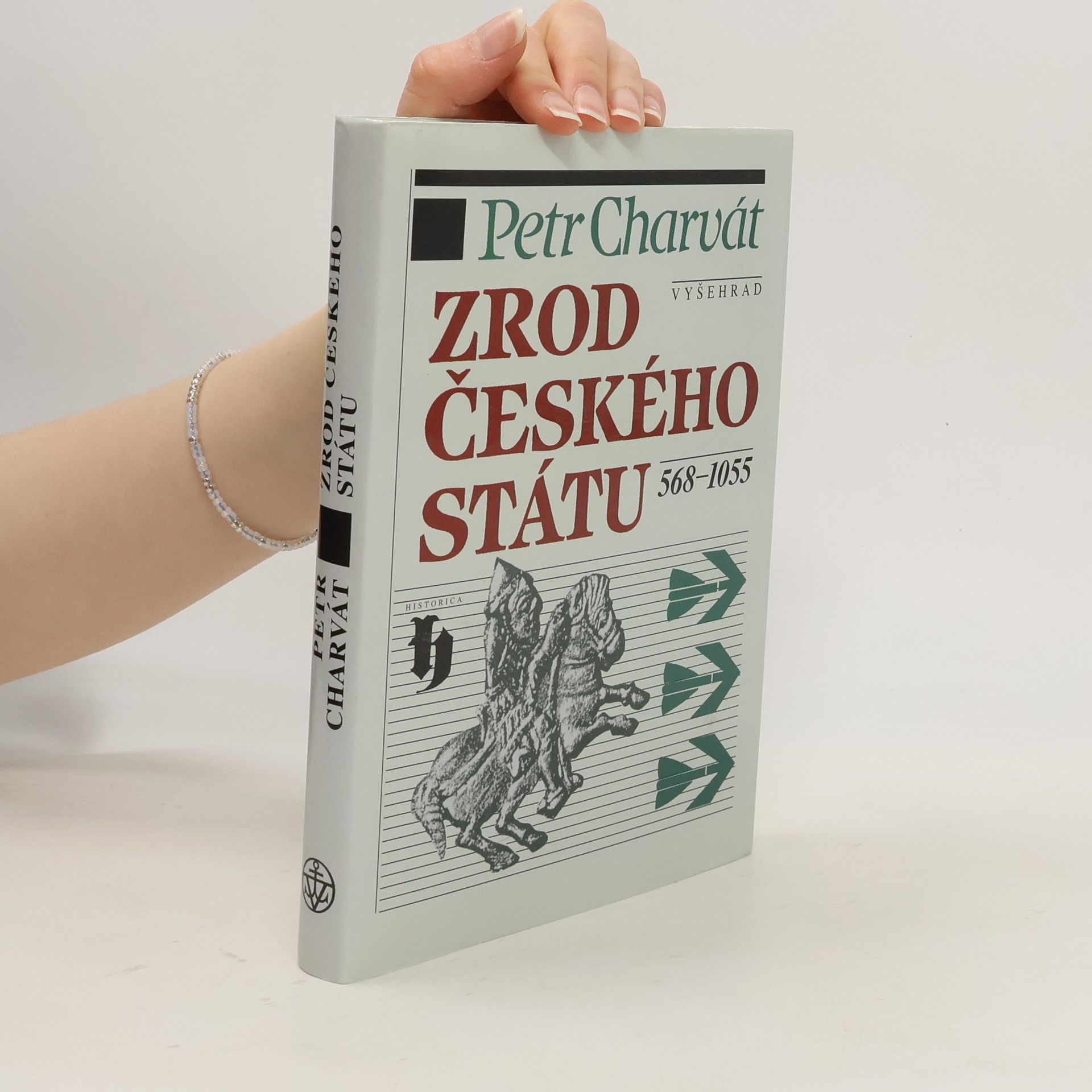 Petr Charvát Zrod českého státu : 568-1055