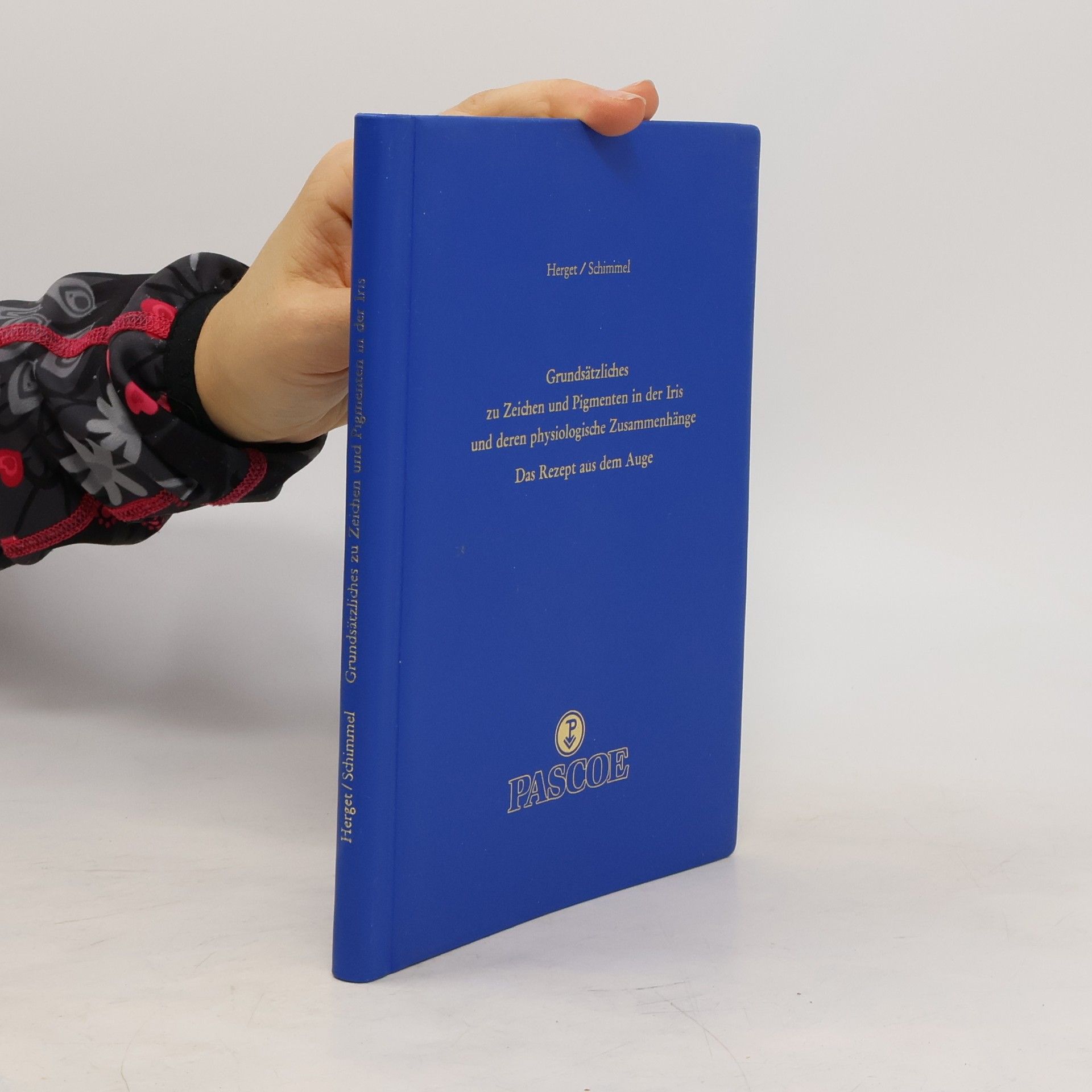 Collectif d'auteurs Grundsätzliches zu Zeichen und Pigmenten in der Iris und deren physiologische Zusammenhänge