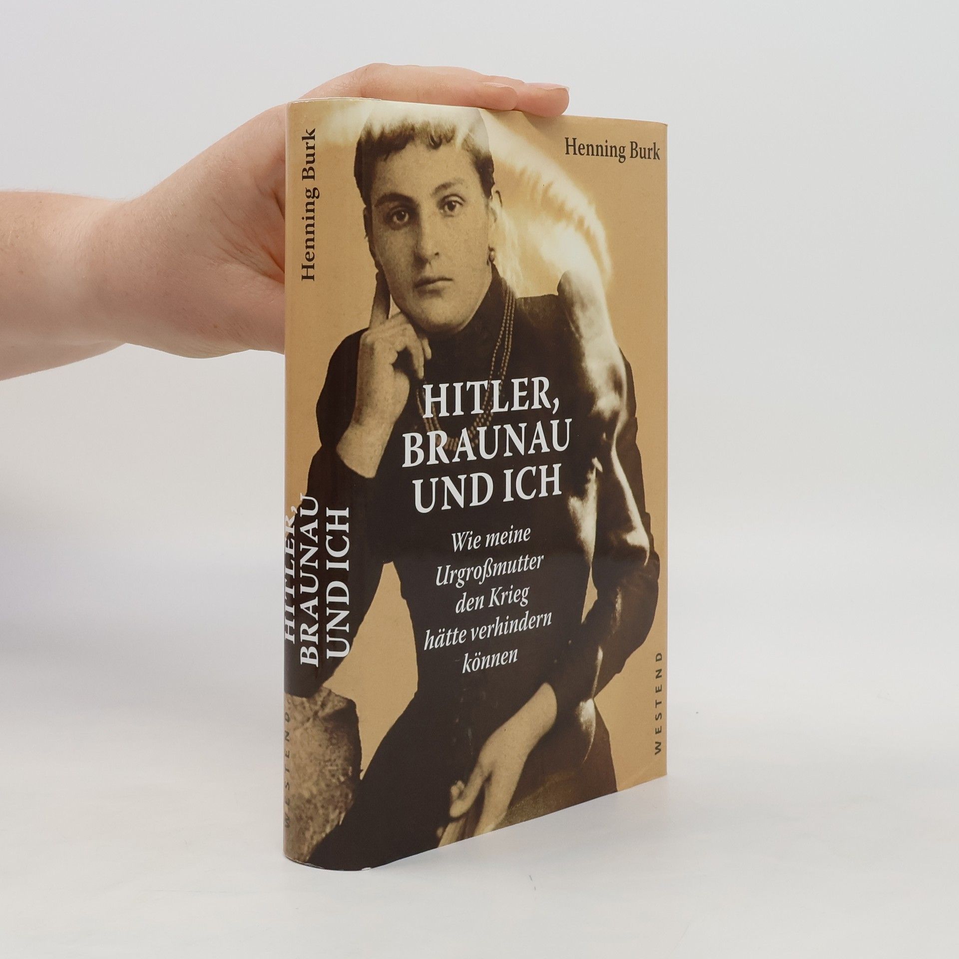 Henning Burk Hitler, Braunau und ich