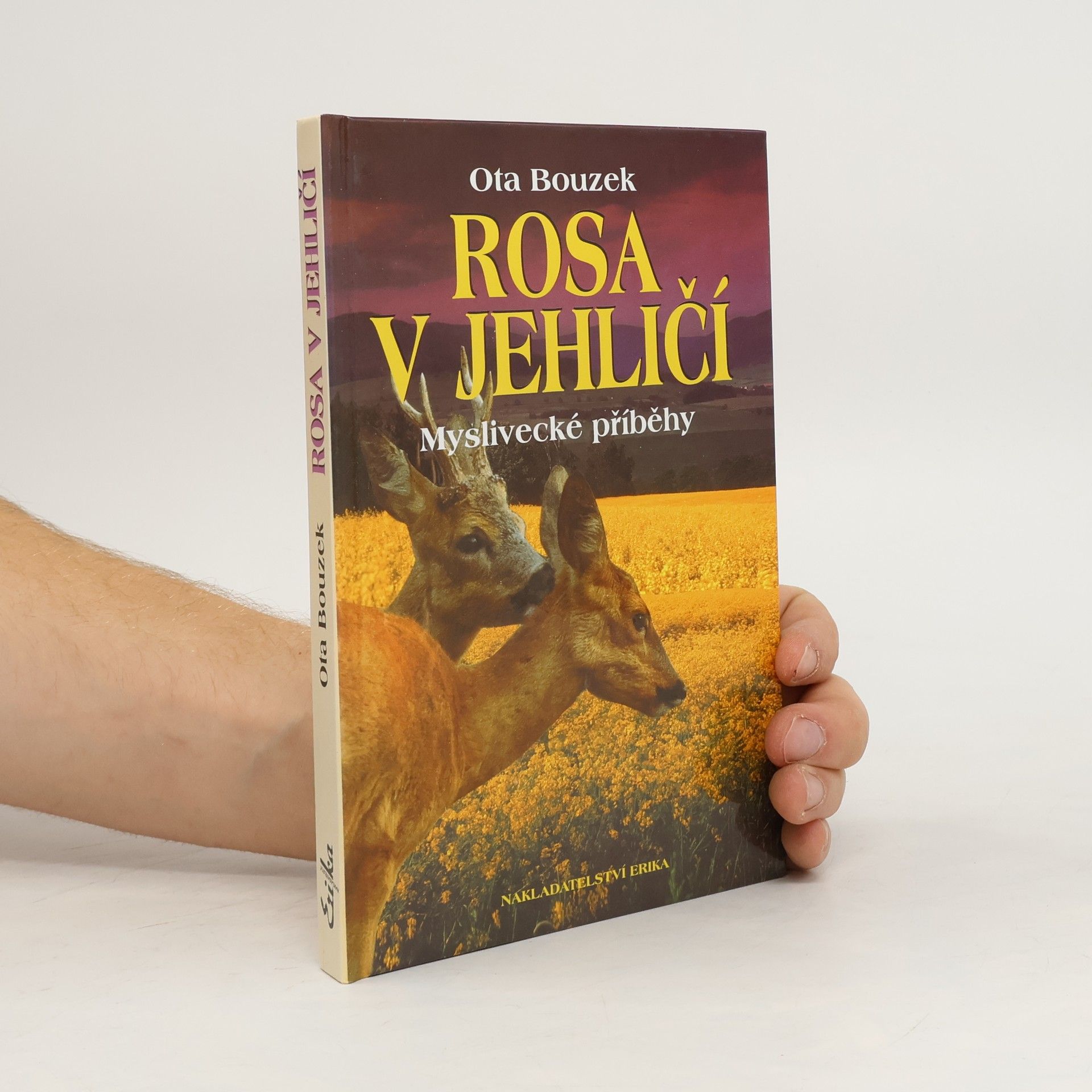 Ota Bouzek Rosa v jehličí - Myslivecké příběhy