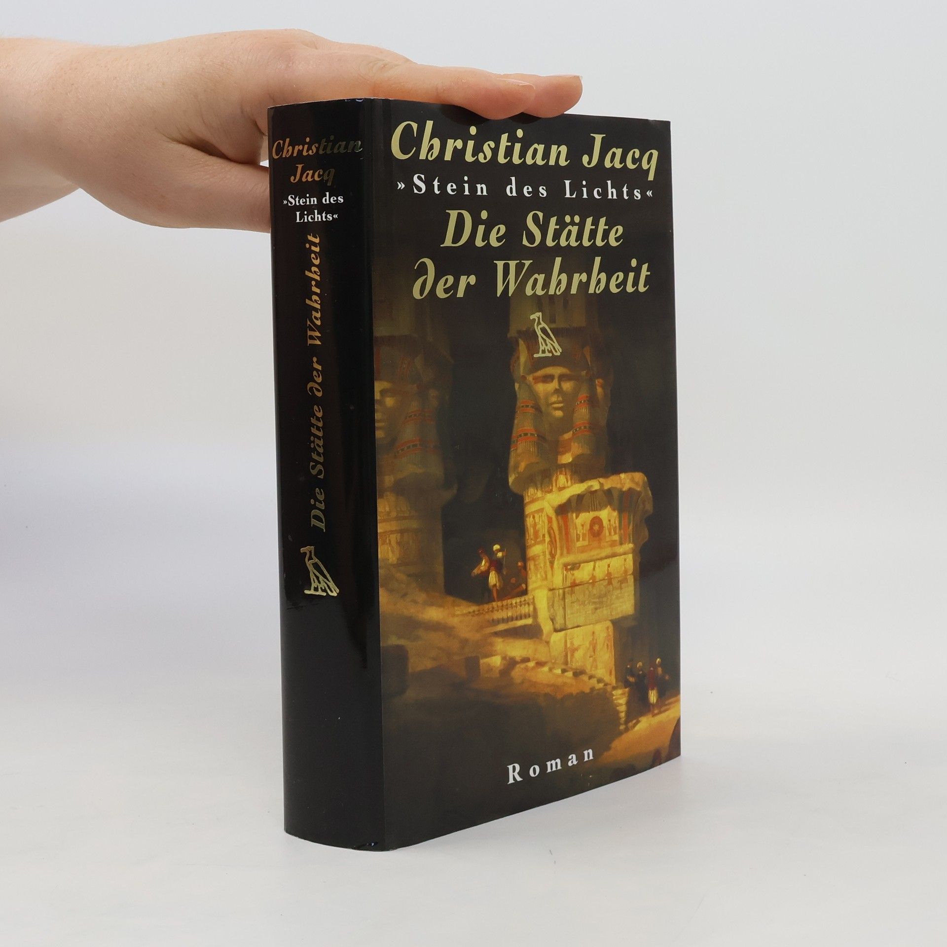 Christian Jacq Die Stätte der Wahrheit