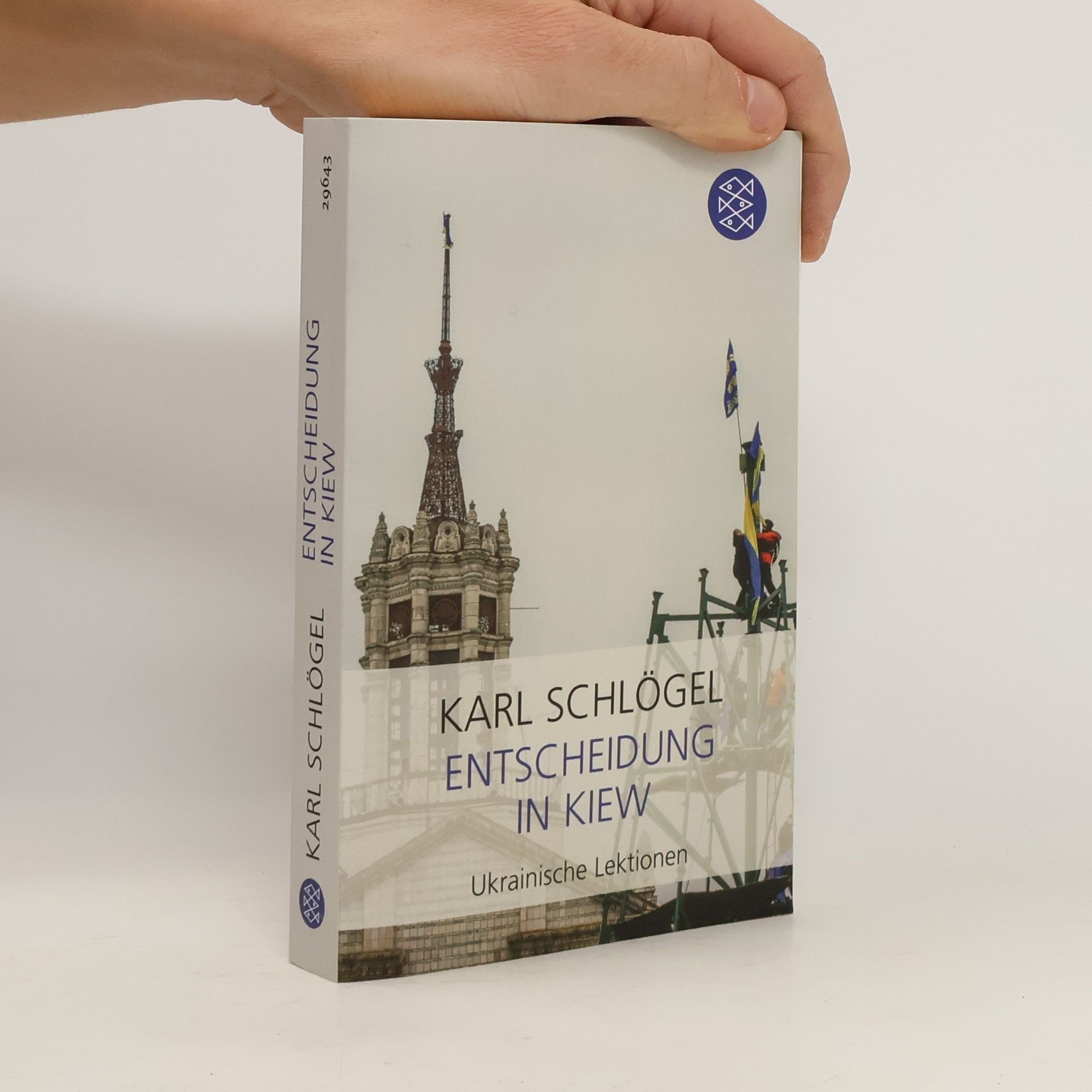 Karl Schlögel Entscheidung in Kiew