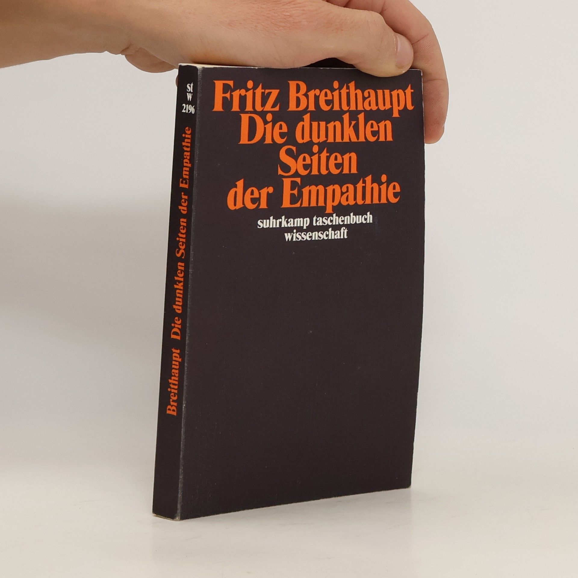 Fritz Breithaupt Die dunklen Seiten der Empathie