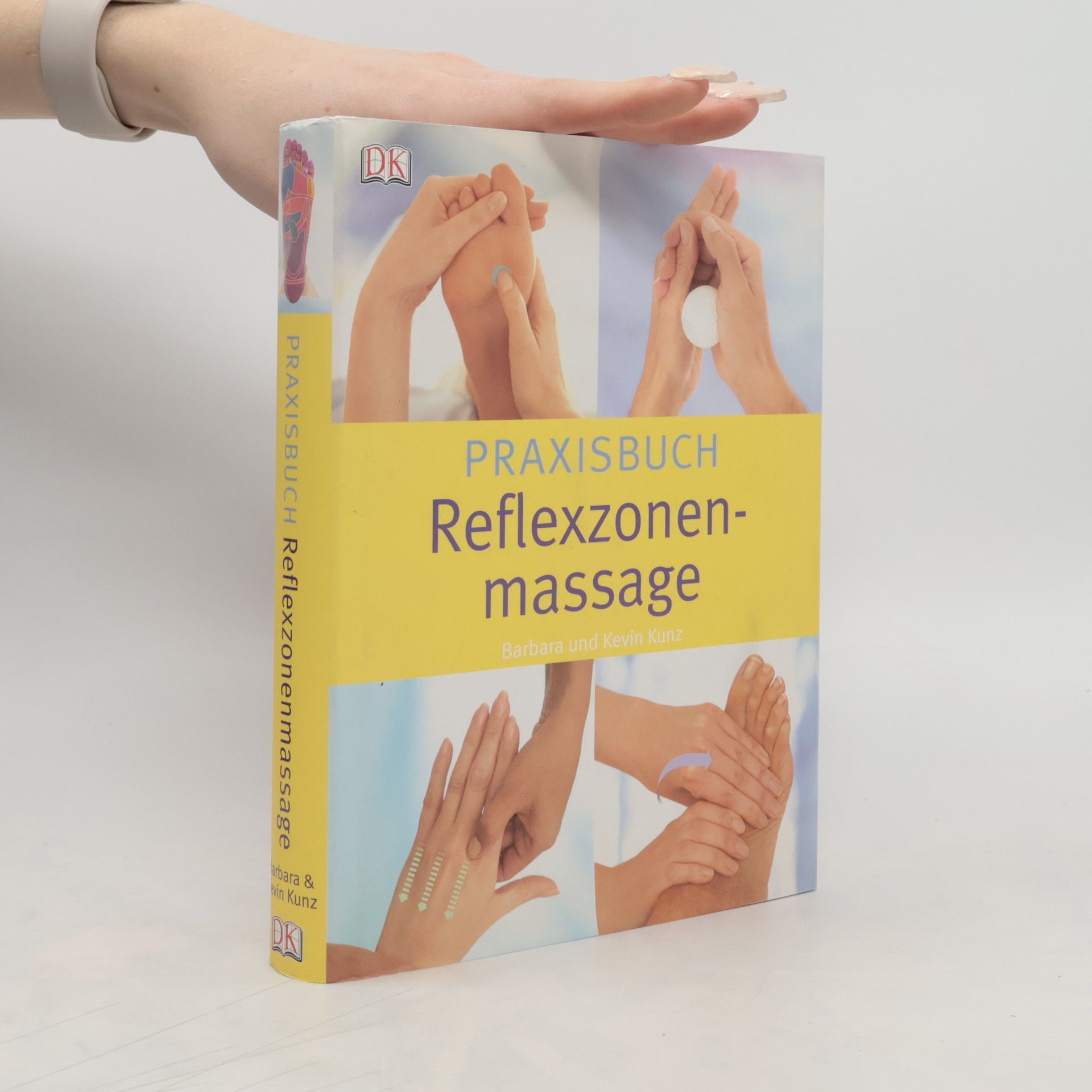 Barbara Kunz Praxisbuch Reflexzonenmassage