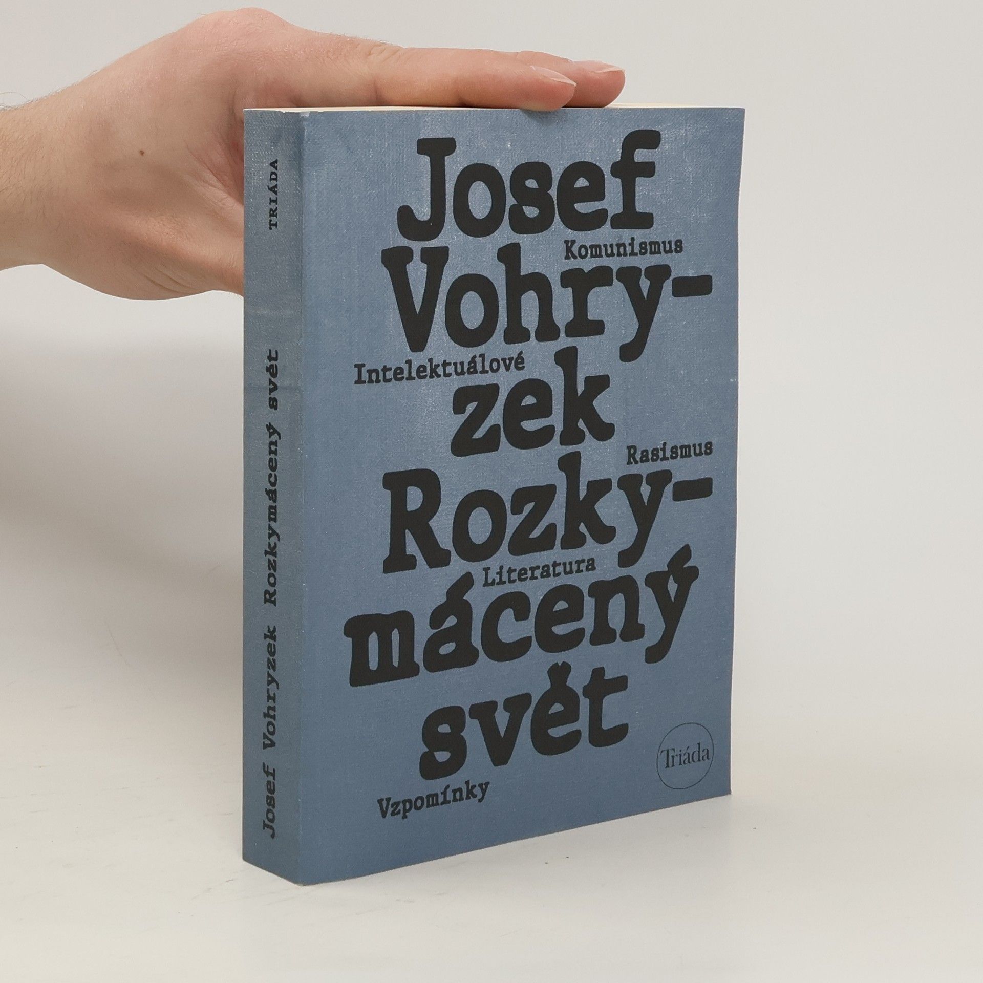 Josef Vohryzek Rozkymácený svět