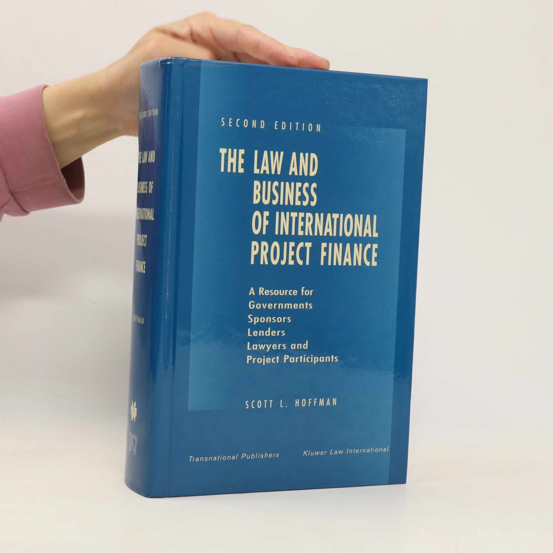 Scott L. Hoffman The Law and Business of International Project Finance