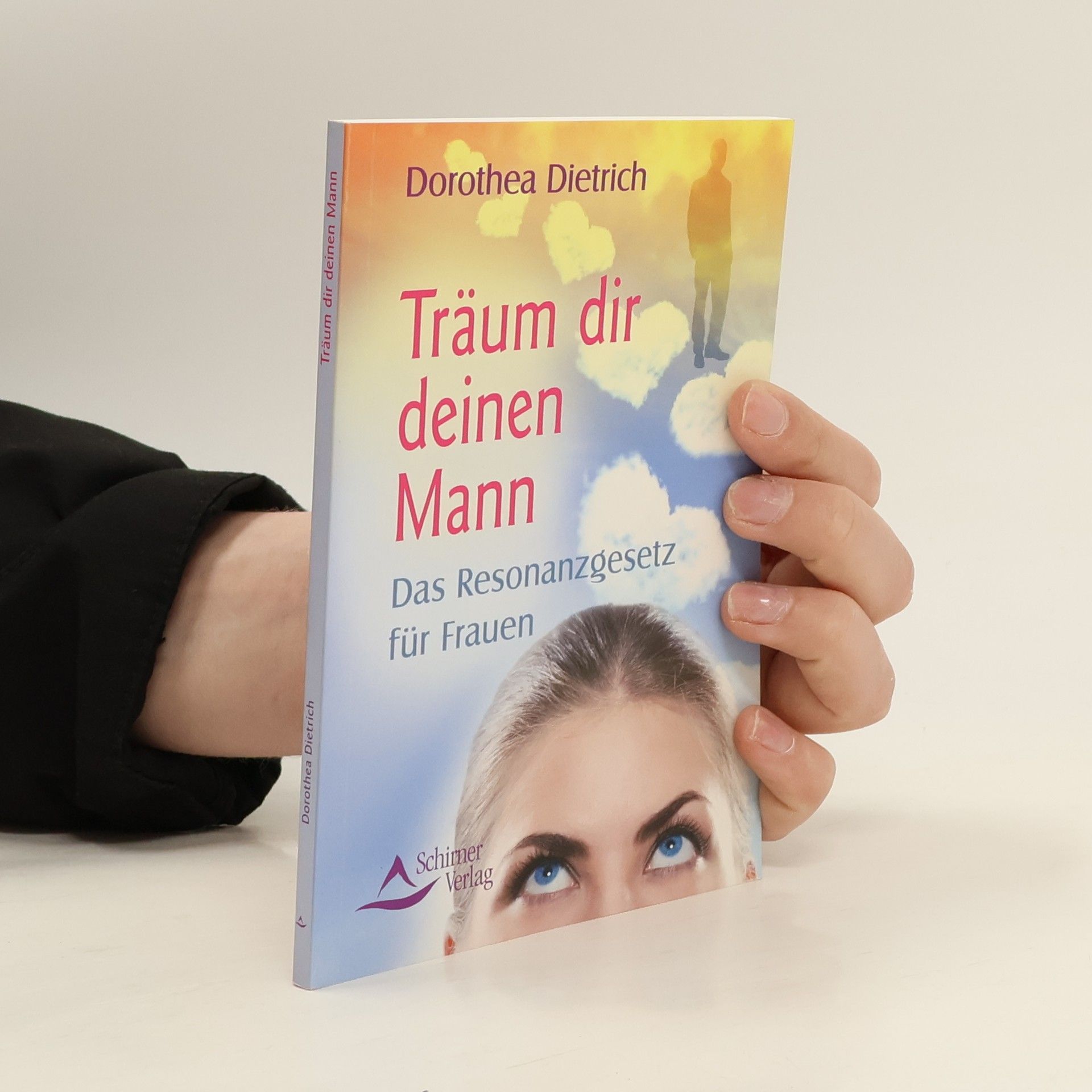 Dorothea Dietrich Träum dir deinen Mann