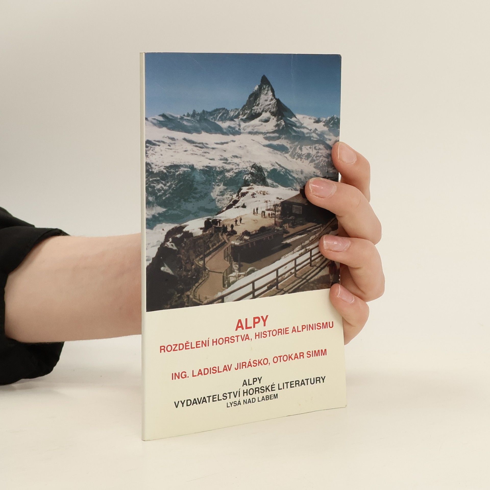 Ladislav Jirásko Alpy. rozdělení horstva, historie alpinismu
