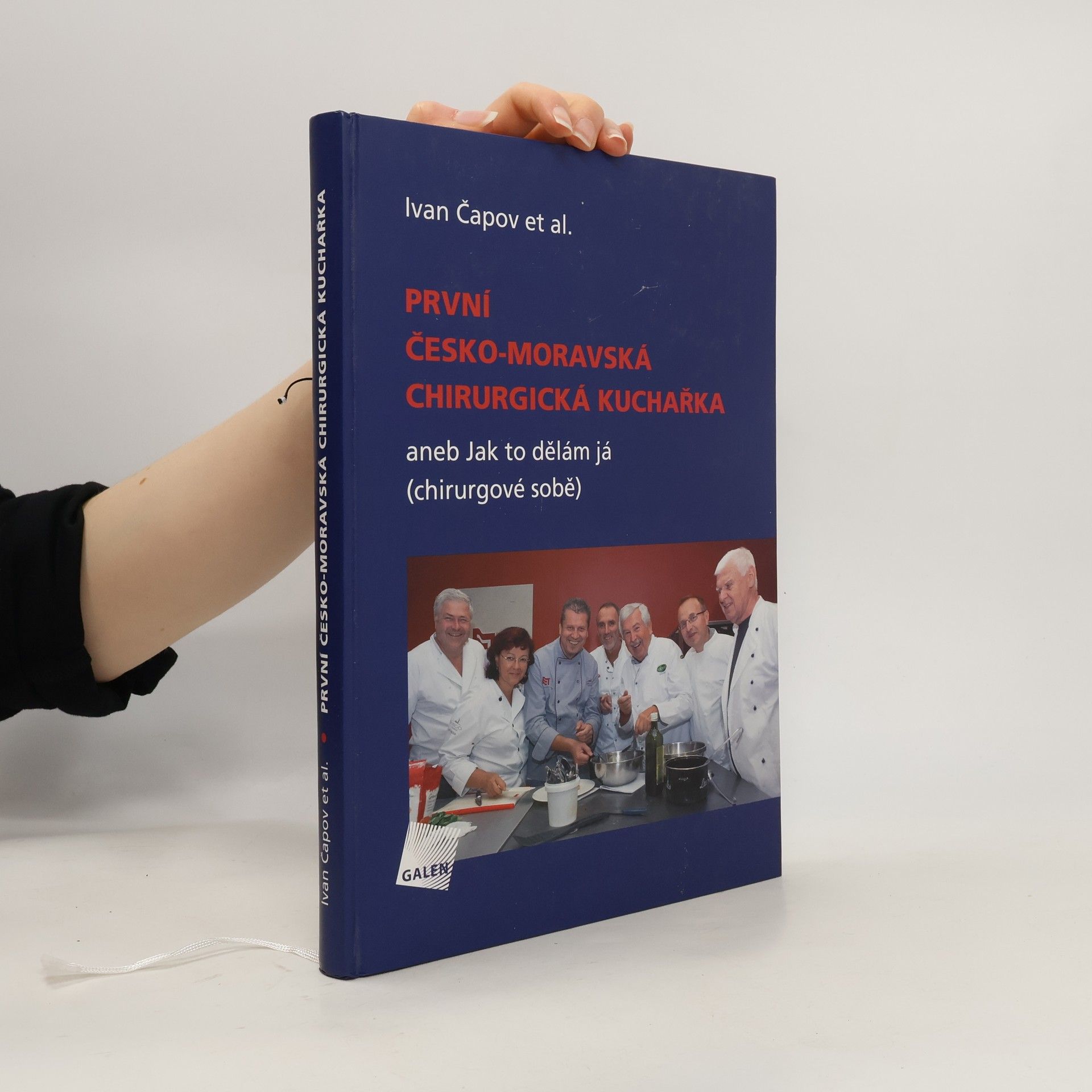 kolektiv První česko-moravská chirurgická kuchařka, aneb Jak to dělám já (chirurgové sobě)