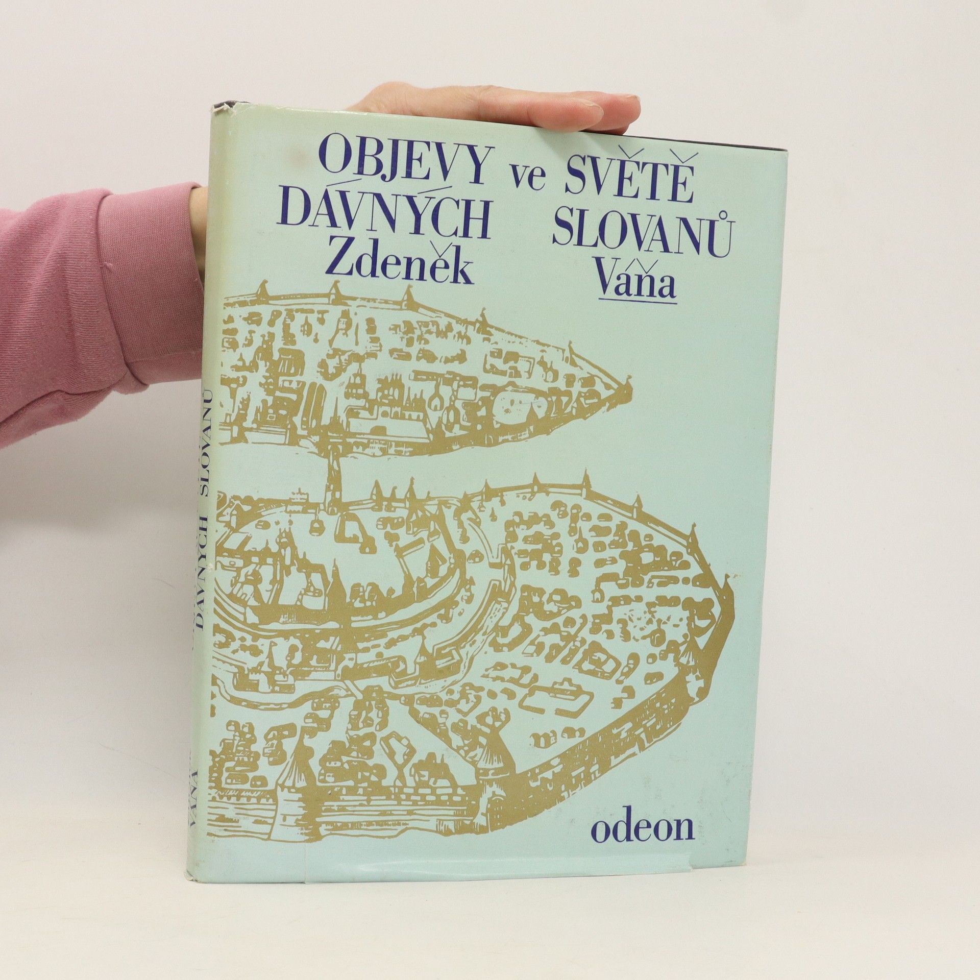 Zdeněk Váňa Objevy ve světě dávných Slovanů