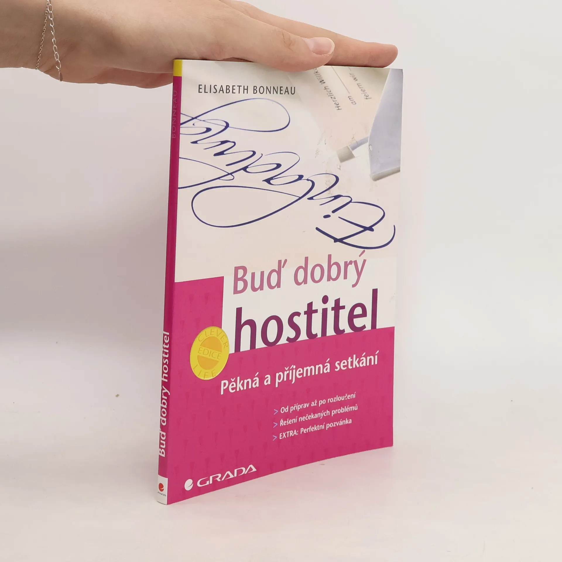 Buď dobrý hostitel. Pěkná a příjemná setkání | Kniha | měkká | Elisabeth Bonneau
