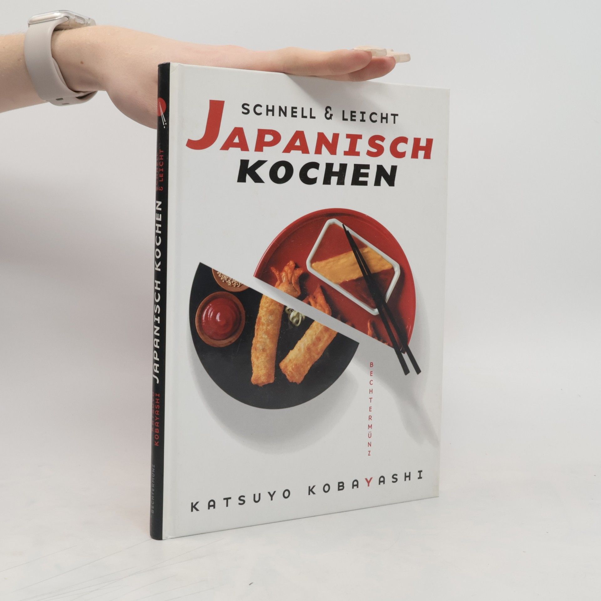 Katsuyo Kobayashi Schnell & leicht japanisch kochen