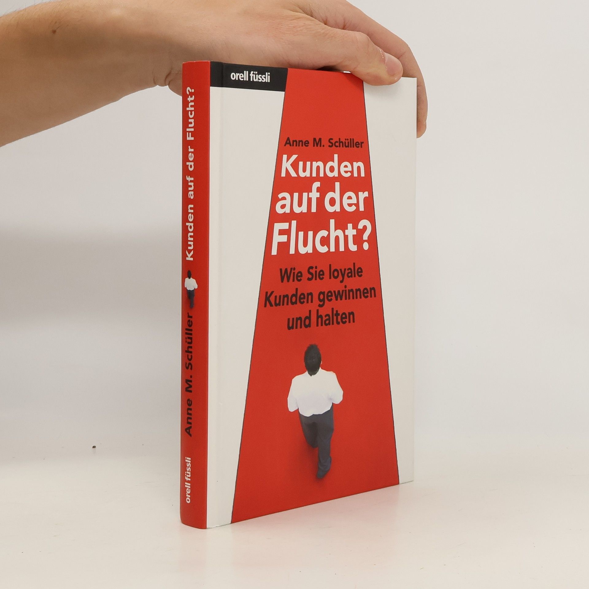 Anne M. Schüller Kunden auf der Flucht?