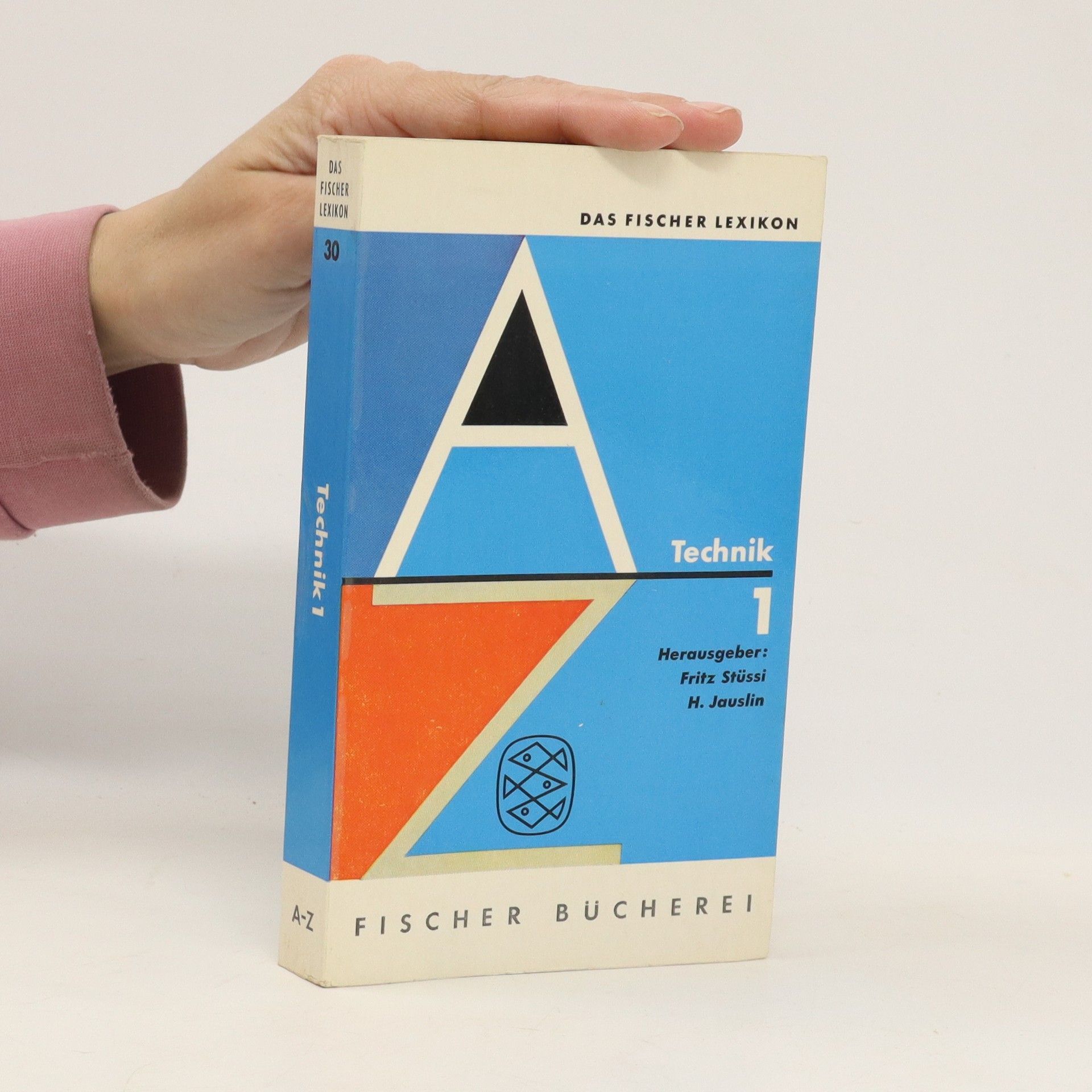 Fritz Stüssi Das Fischer Lexikon 30. Technik 1