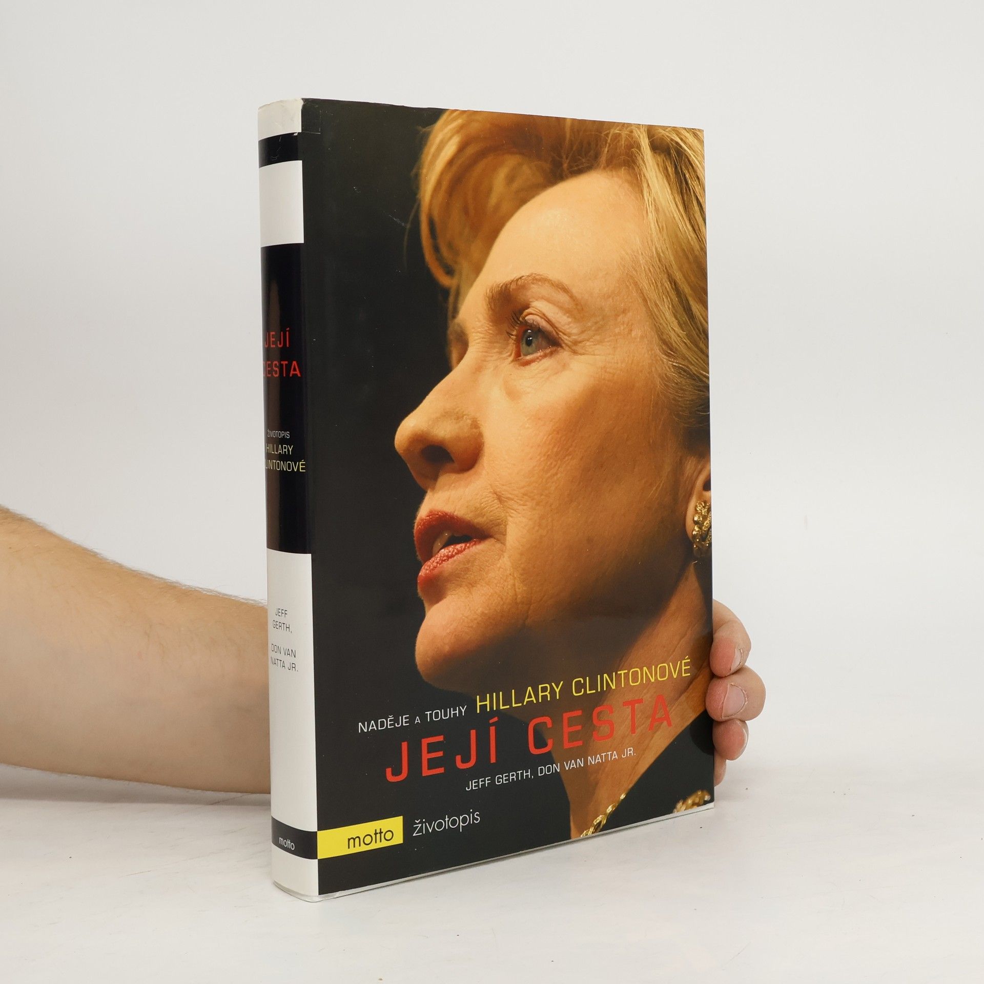 Jeff Gerth Její cesta / Naděje a touhy Hillary Clintonové