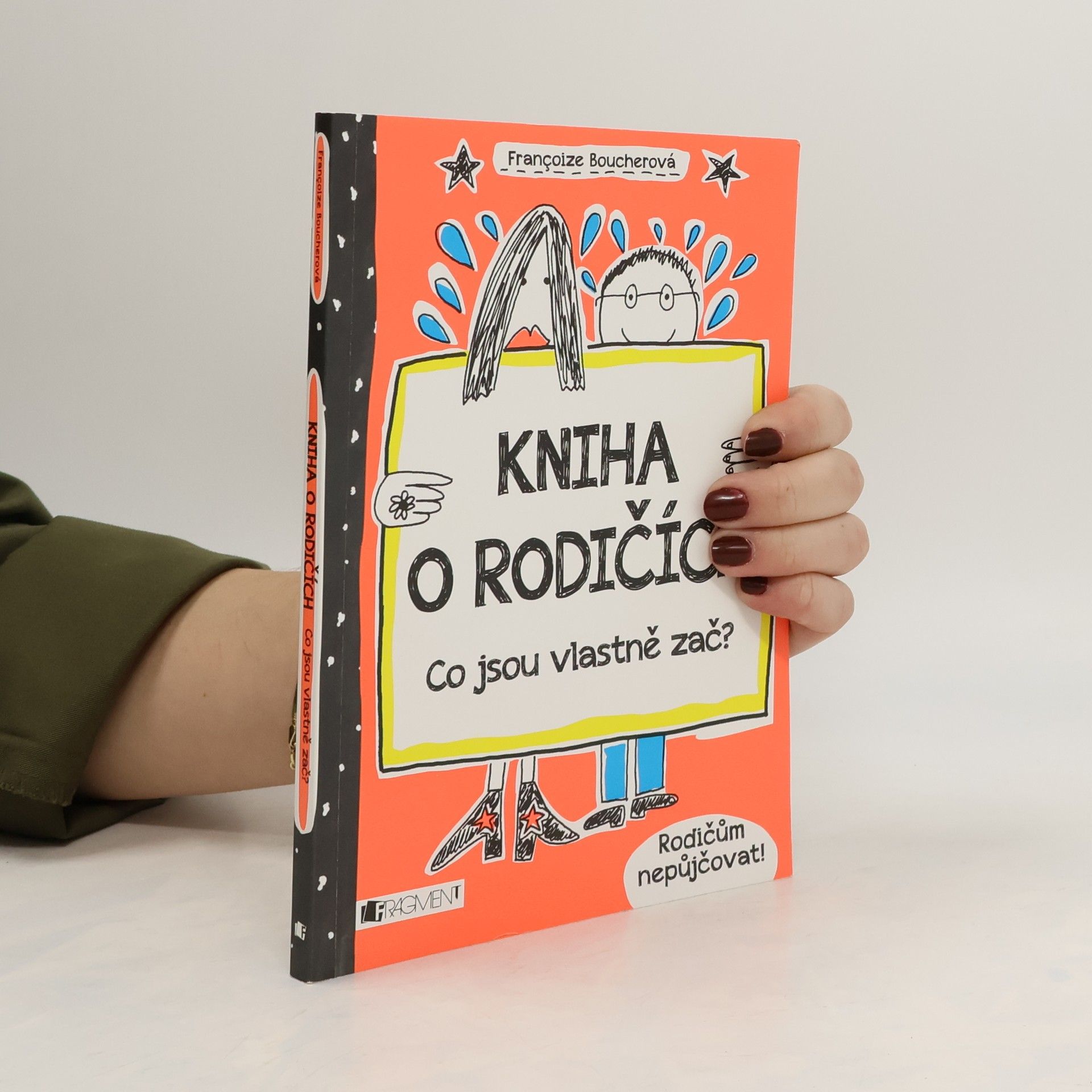 Françoize Boucher Kniha o rodičích - Co jsou vlastně zač?