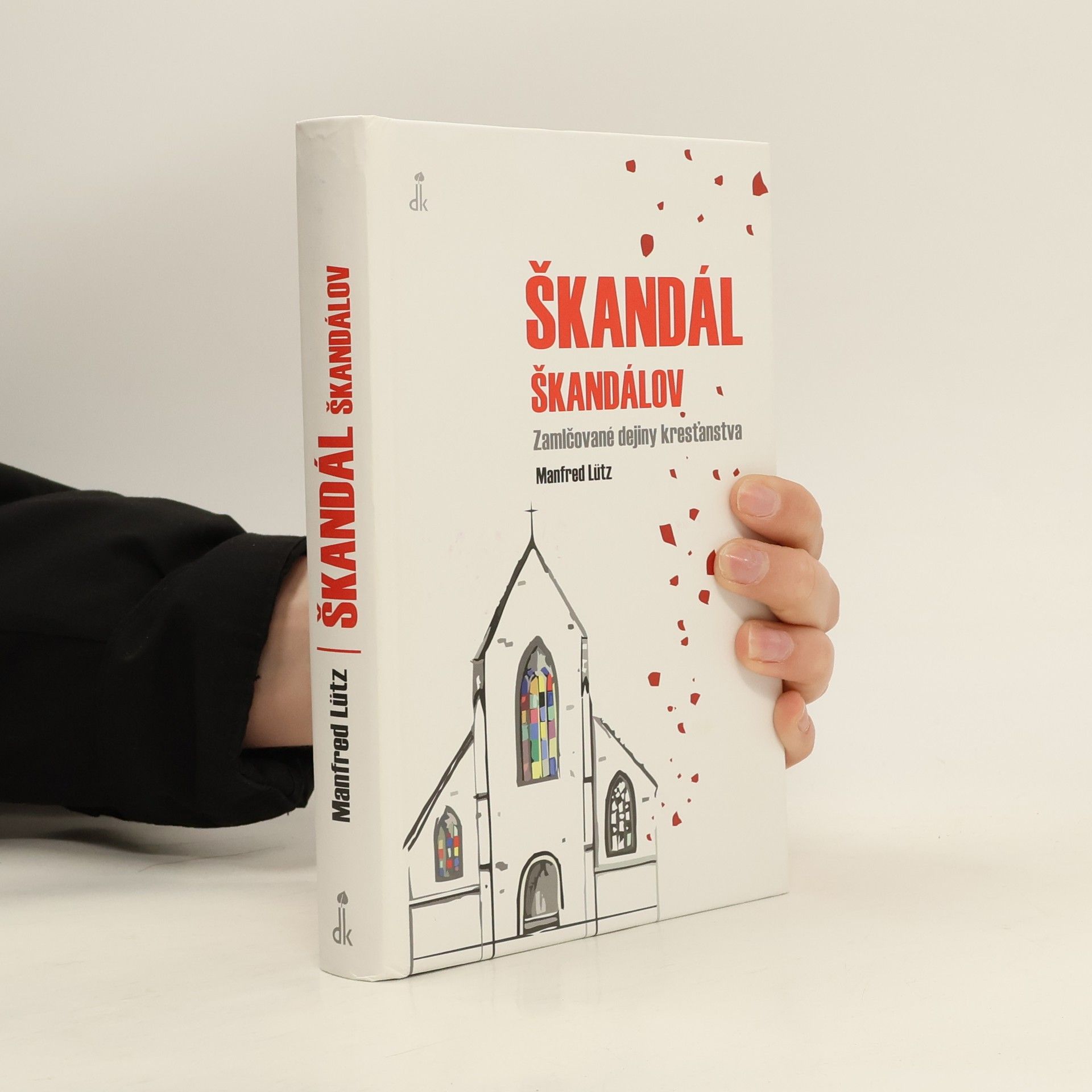 Manfred Lütz Škandál škandálov. Zamlčované dejiny kresťanstva