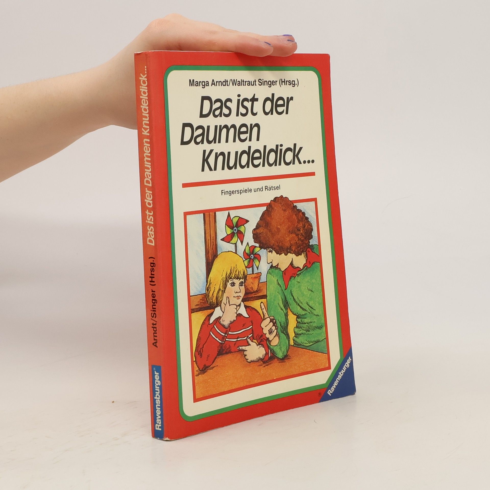 Marga Arndt Das ist der Daumen Knudeldick