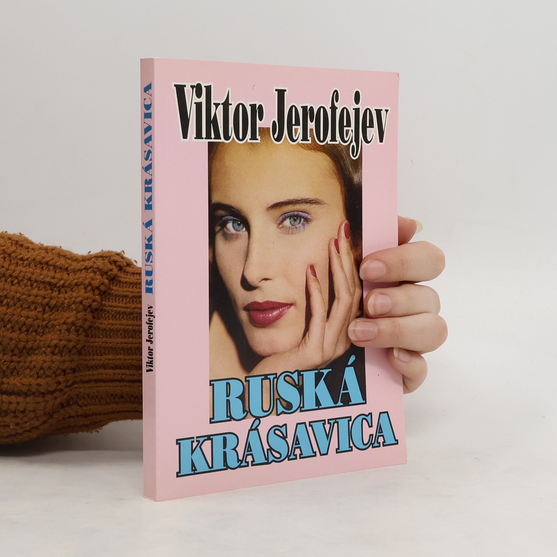 Viktor Vladimirovič Jerofejev Ruská krásavica