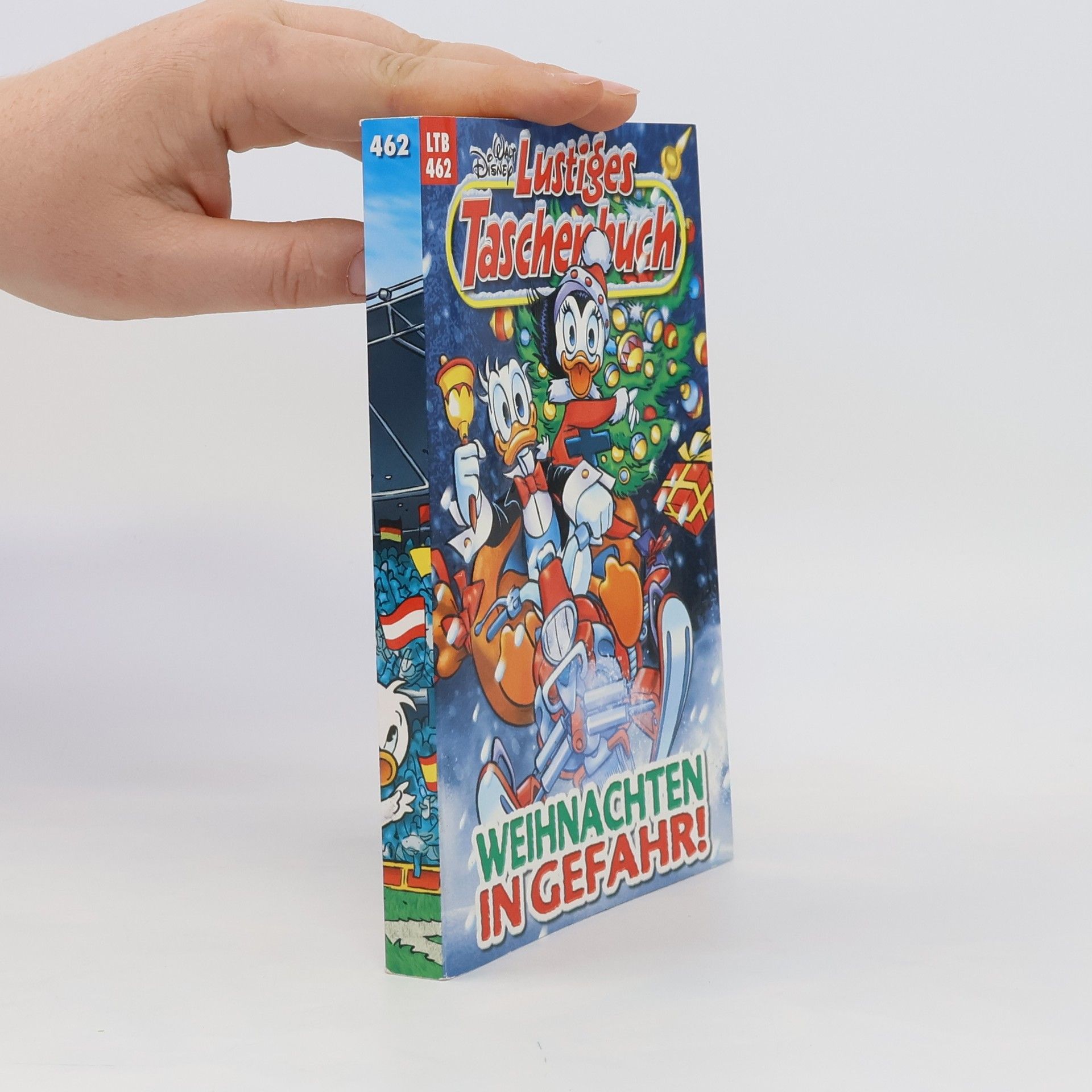 Walt Disney Lustiges Taschenbuch 462: Weihnachten in Gefahr!