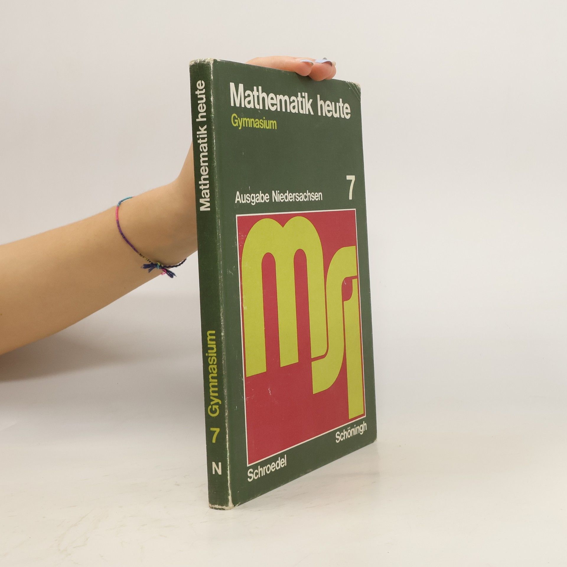 Autorenkollektiv Mathematik heute für Gymnasien 7