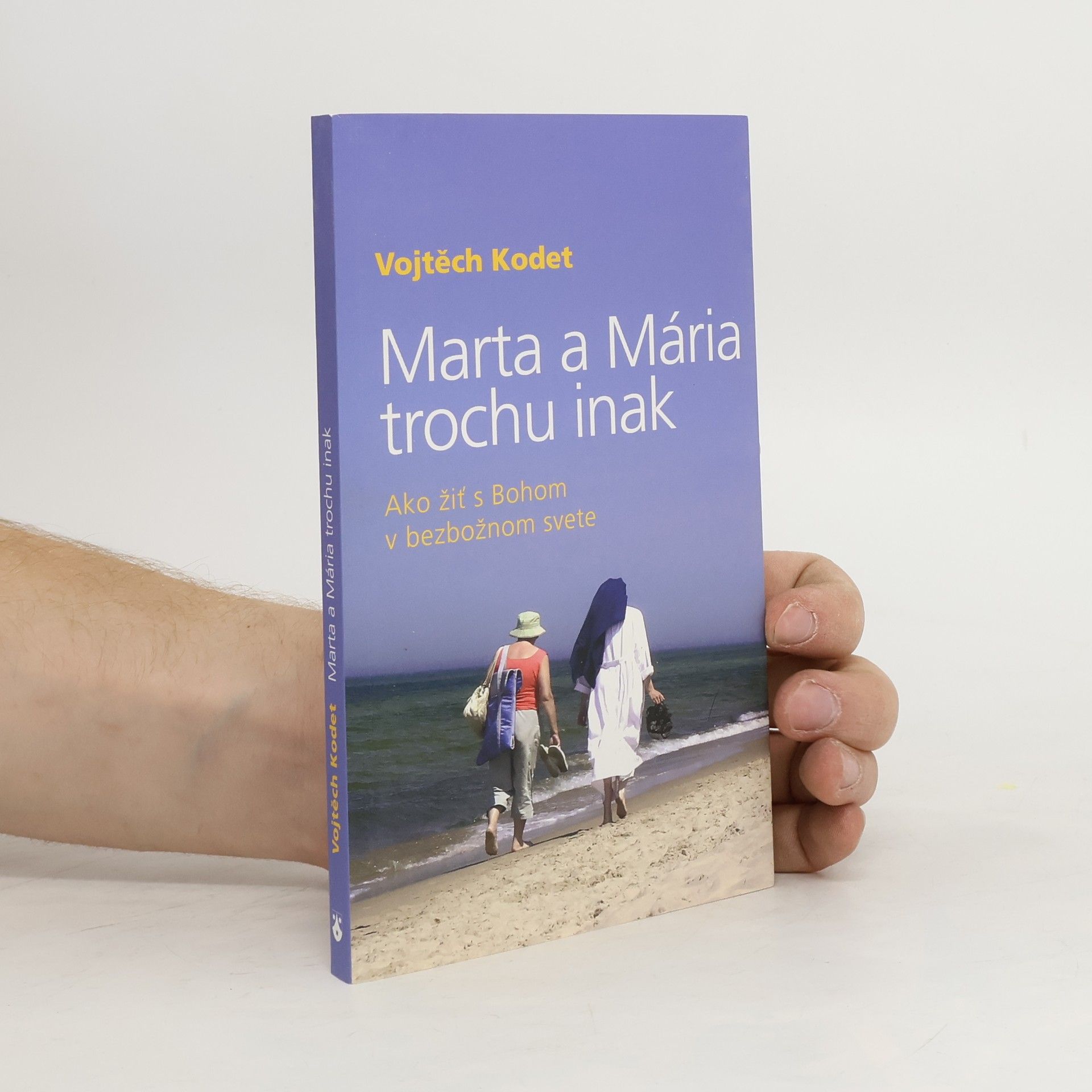 Vojtěch Kodet Marta a Mária trochu inak