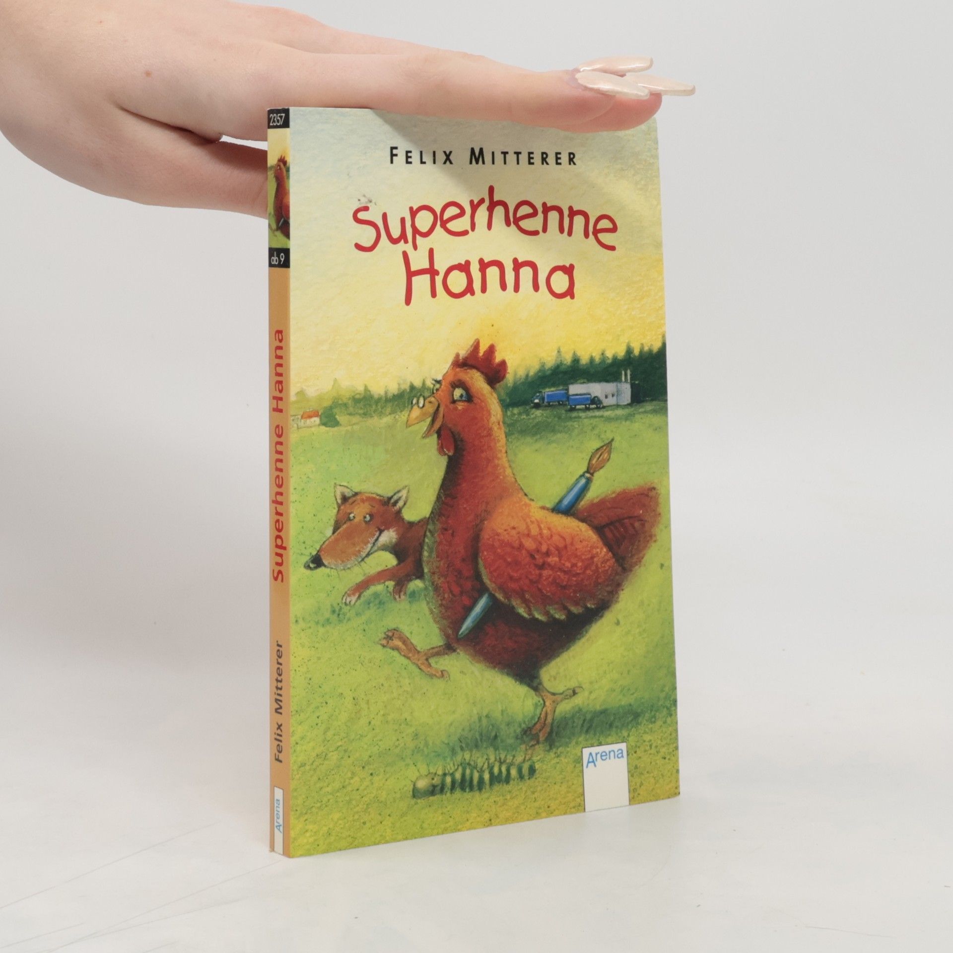 Felix Mitterer Superhenne Hanna