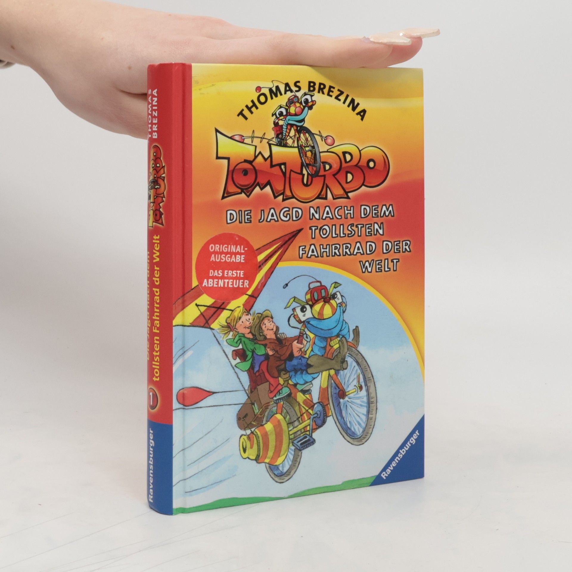 Thomas C. Brezina Tom Turbo 1. Die Jagd nach dem tollsten Fahrrad der Welt