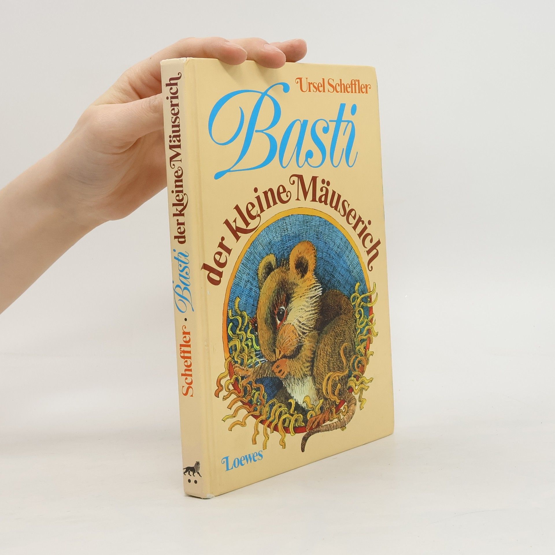 Ursel Scheffler Basti, der kleine Mäuserich