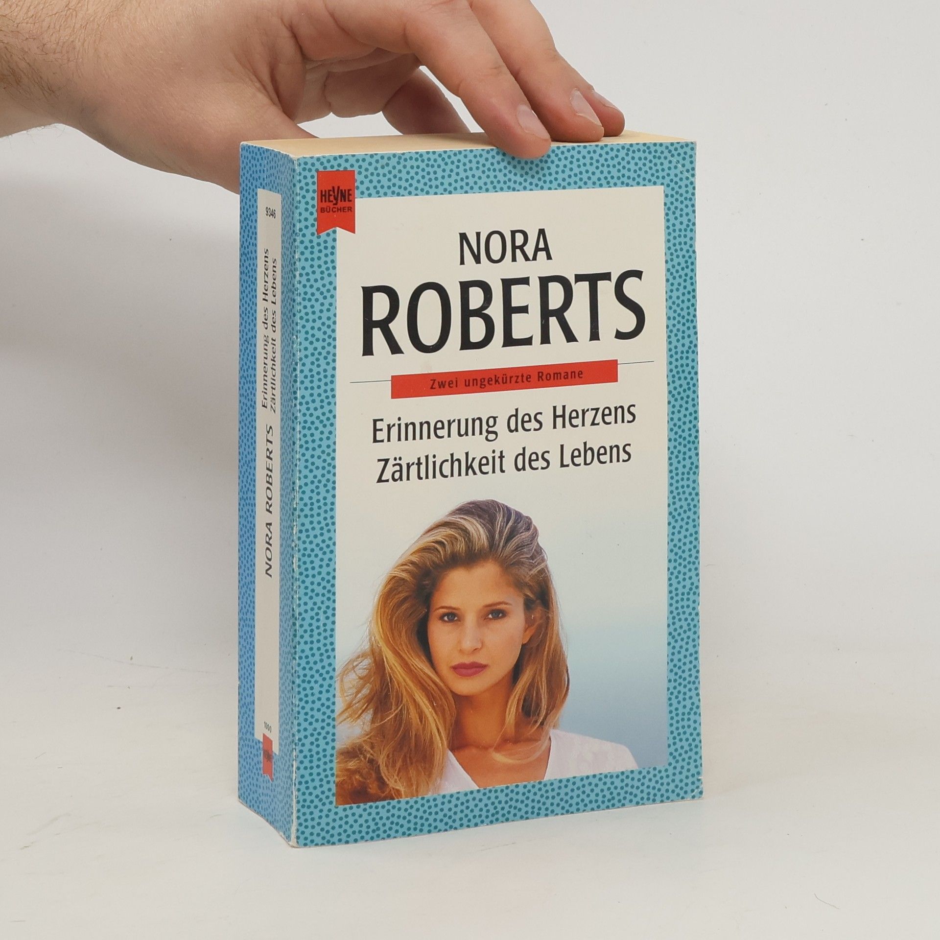 Nora Roberts Erinnerung des Herzens. Zärtlichkeit des Lebens