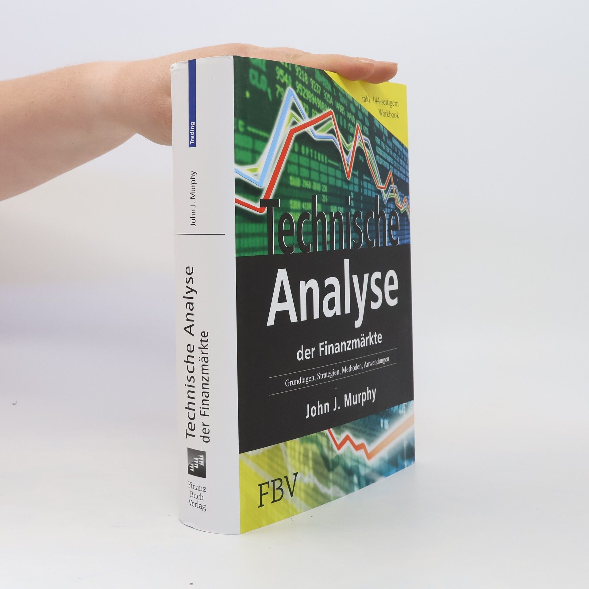 John J. Murphy Technische Analyse der Finanzmärkte