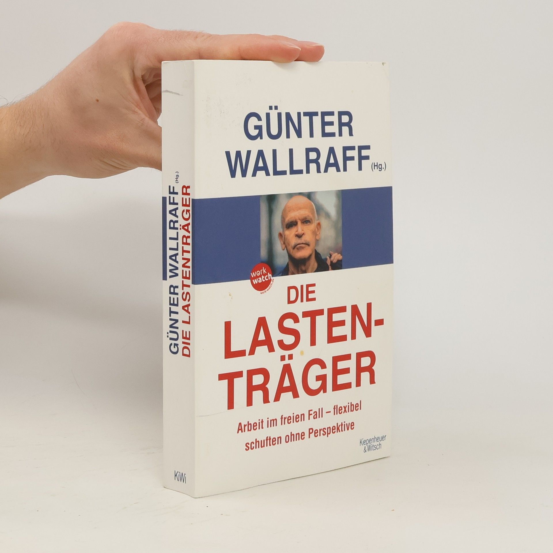 Günter Wallraff Die Lastenträger