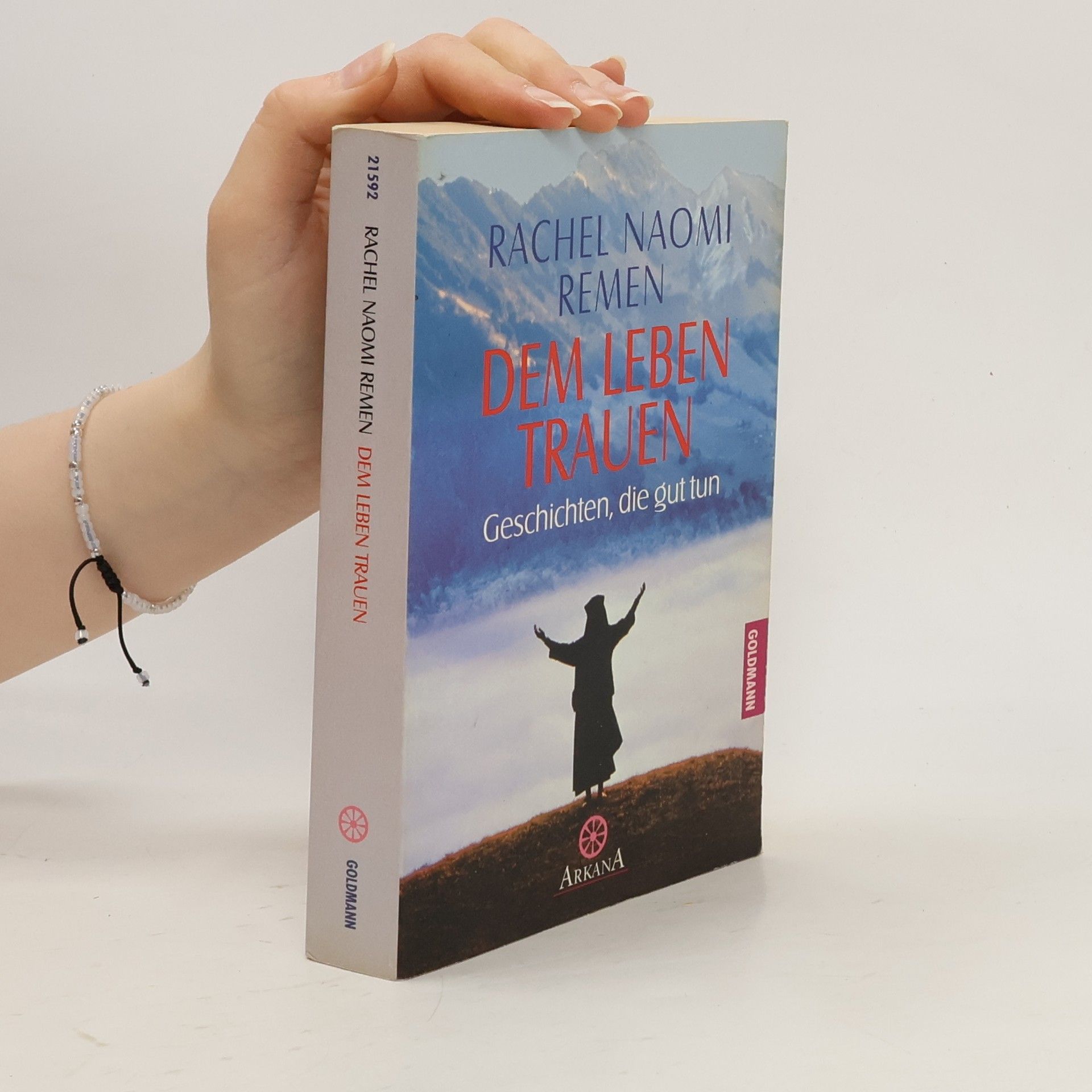 Rachel Naomi Remen Dem Leben trauen