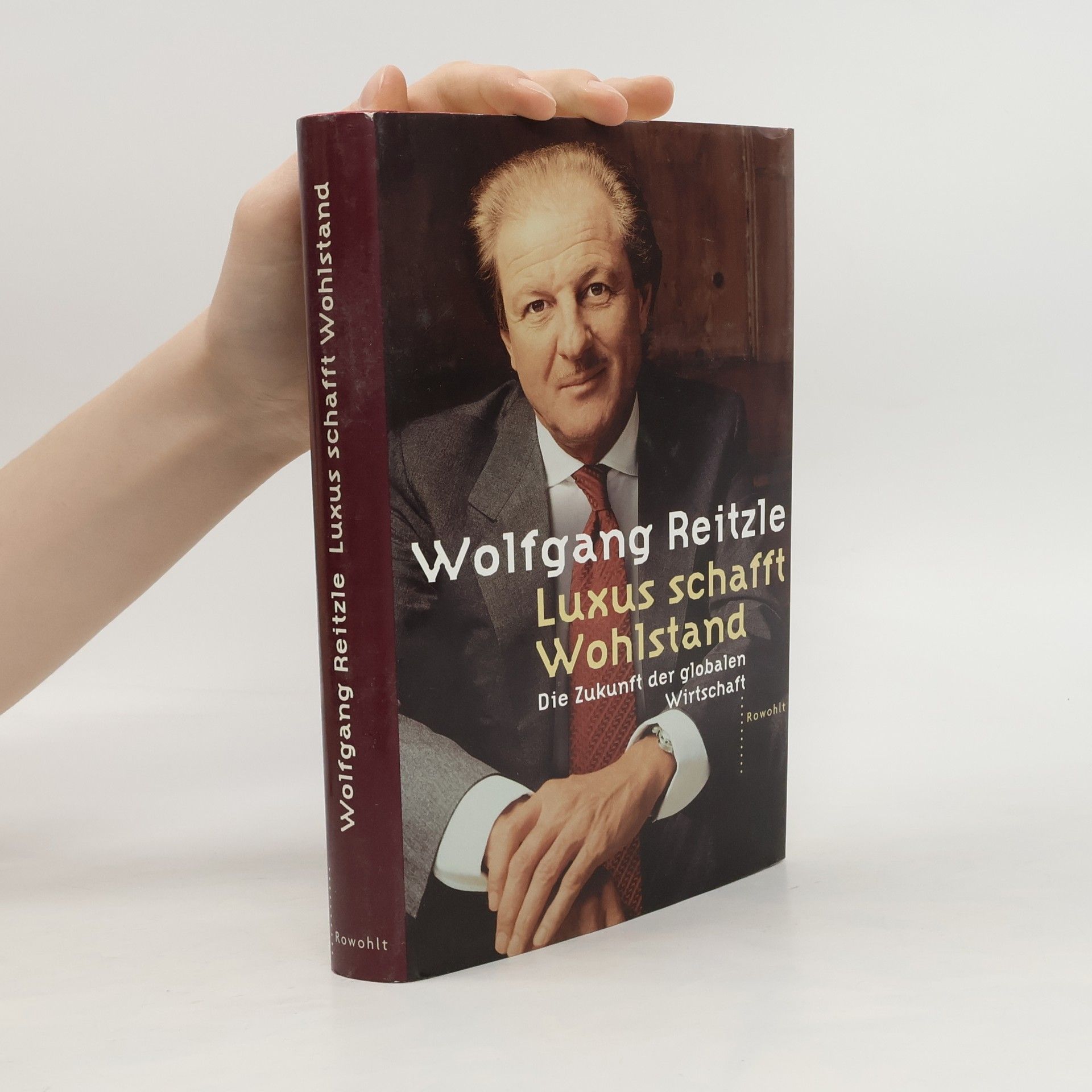 Wolfgang Reitzle Luxus schafft Wohlstand