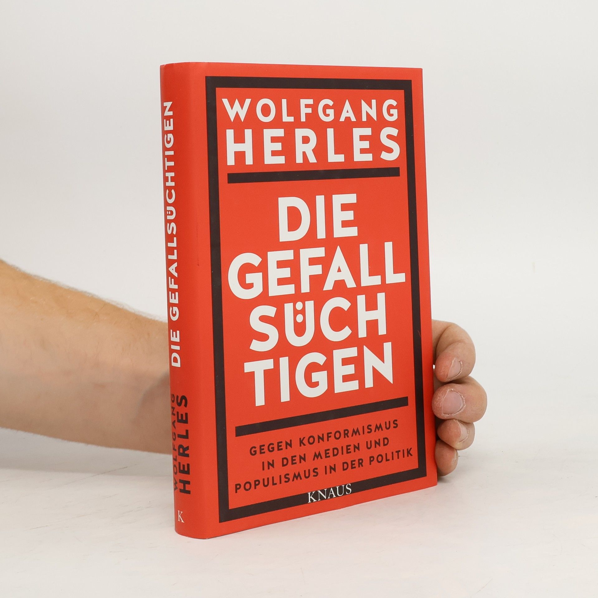 Wolfgang Herles Die Gefallsüchtigen