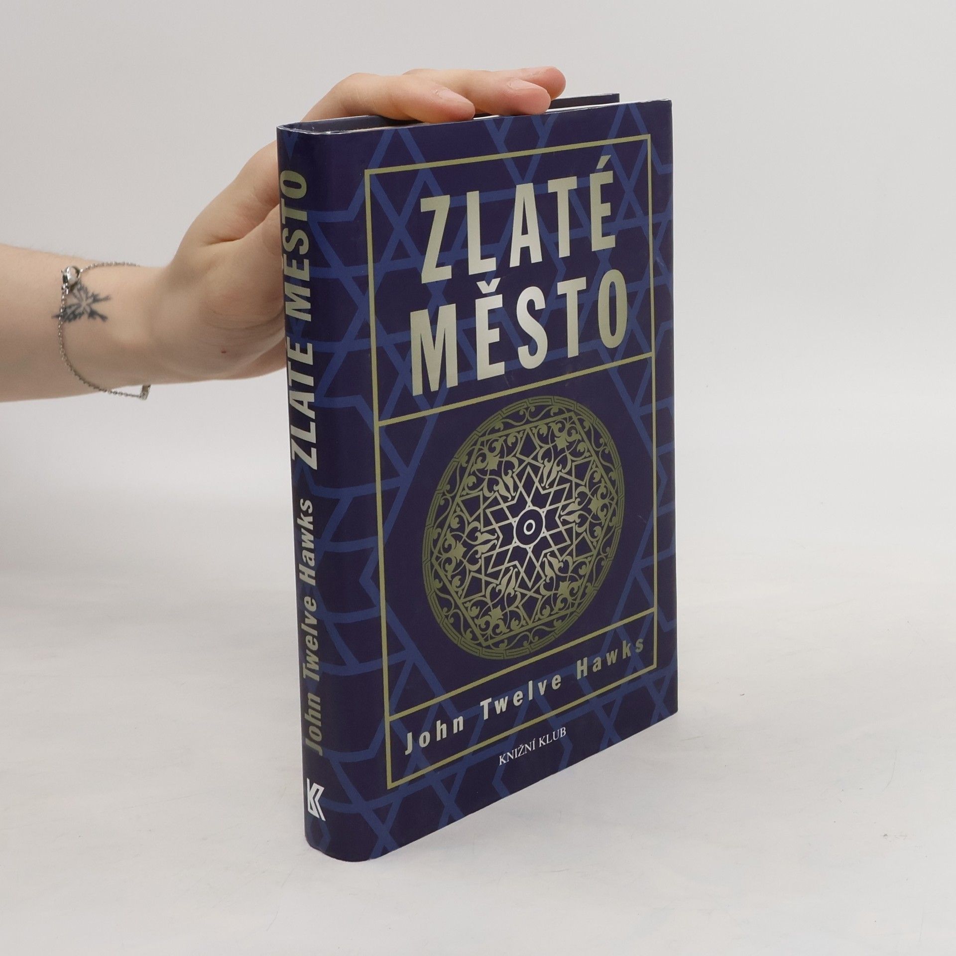 John Twelve Hawks Zlaté město. Třetí kniha Čtvrtého světa
