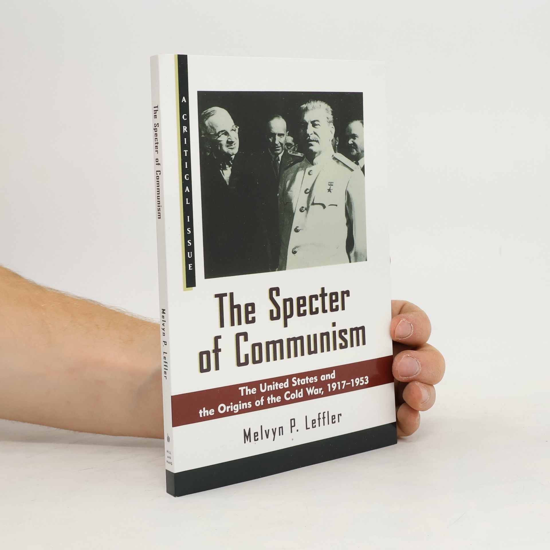 Melvyn P. Leffler The Specter of Communism