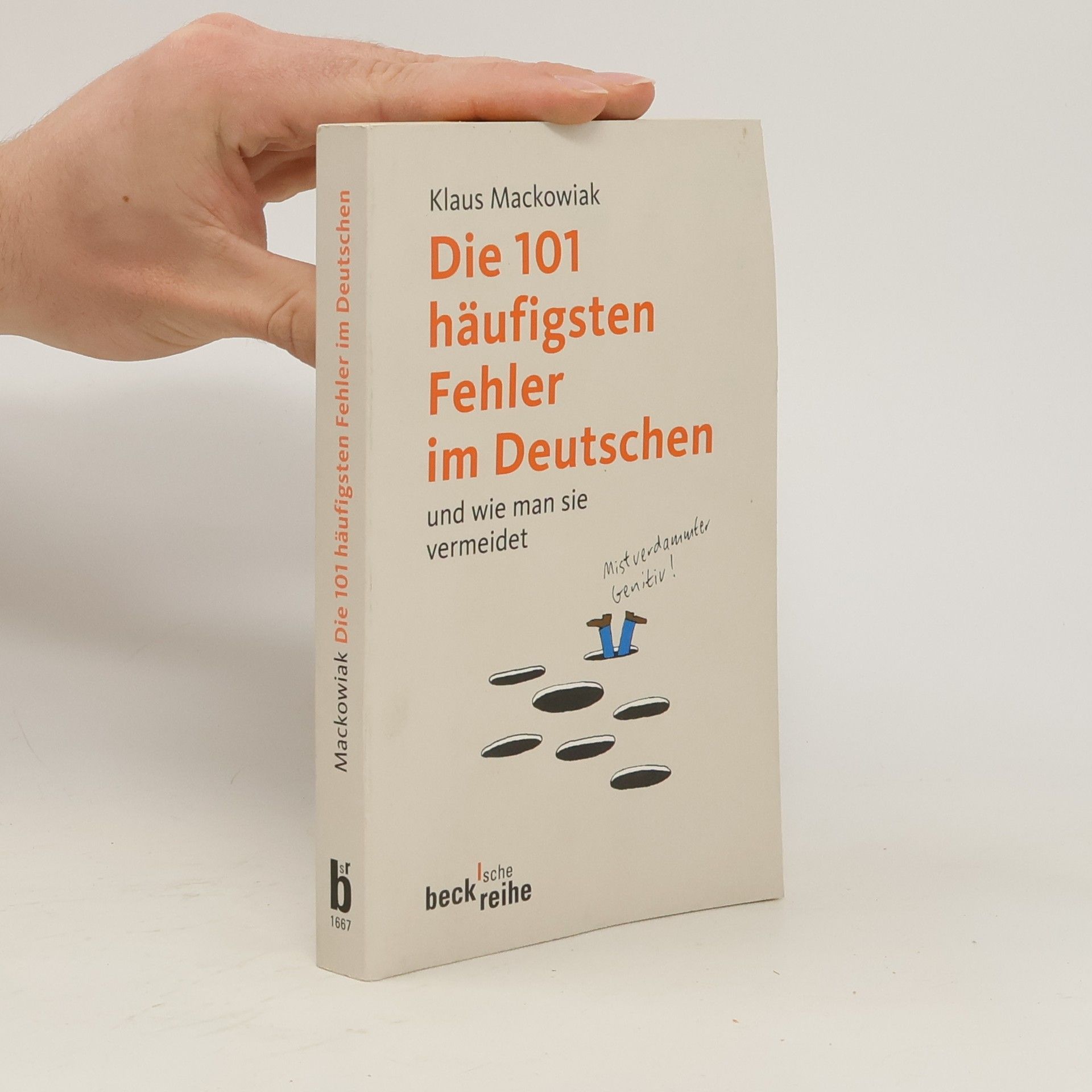 Klaus Mackowiak Die 101 häufigsten Fehler im Deutschen und wie man sie vermeidet