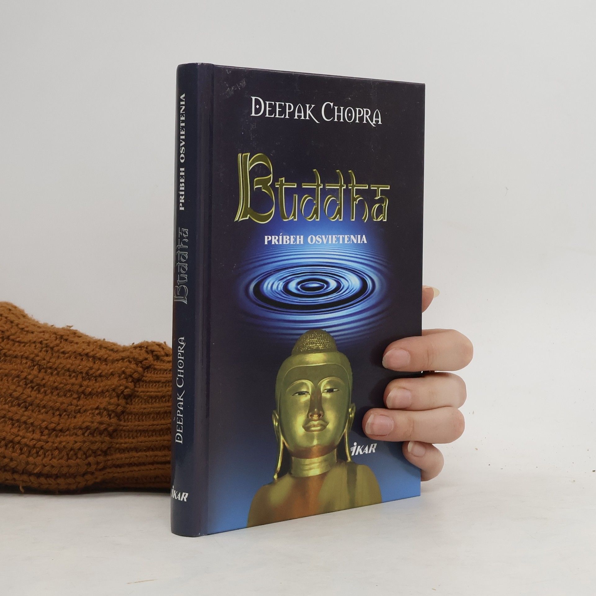 Deepak Chopra Buddha: Príbeh osvietenia