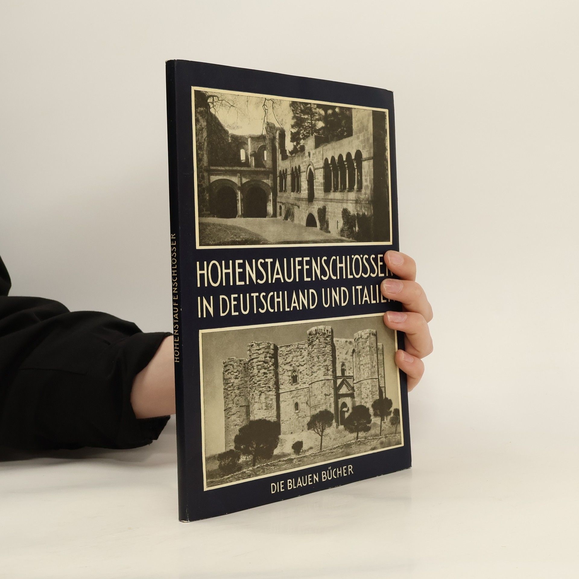 Leo Bruhns Hohenstaufenschlösser in Deutschland und Italien