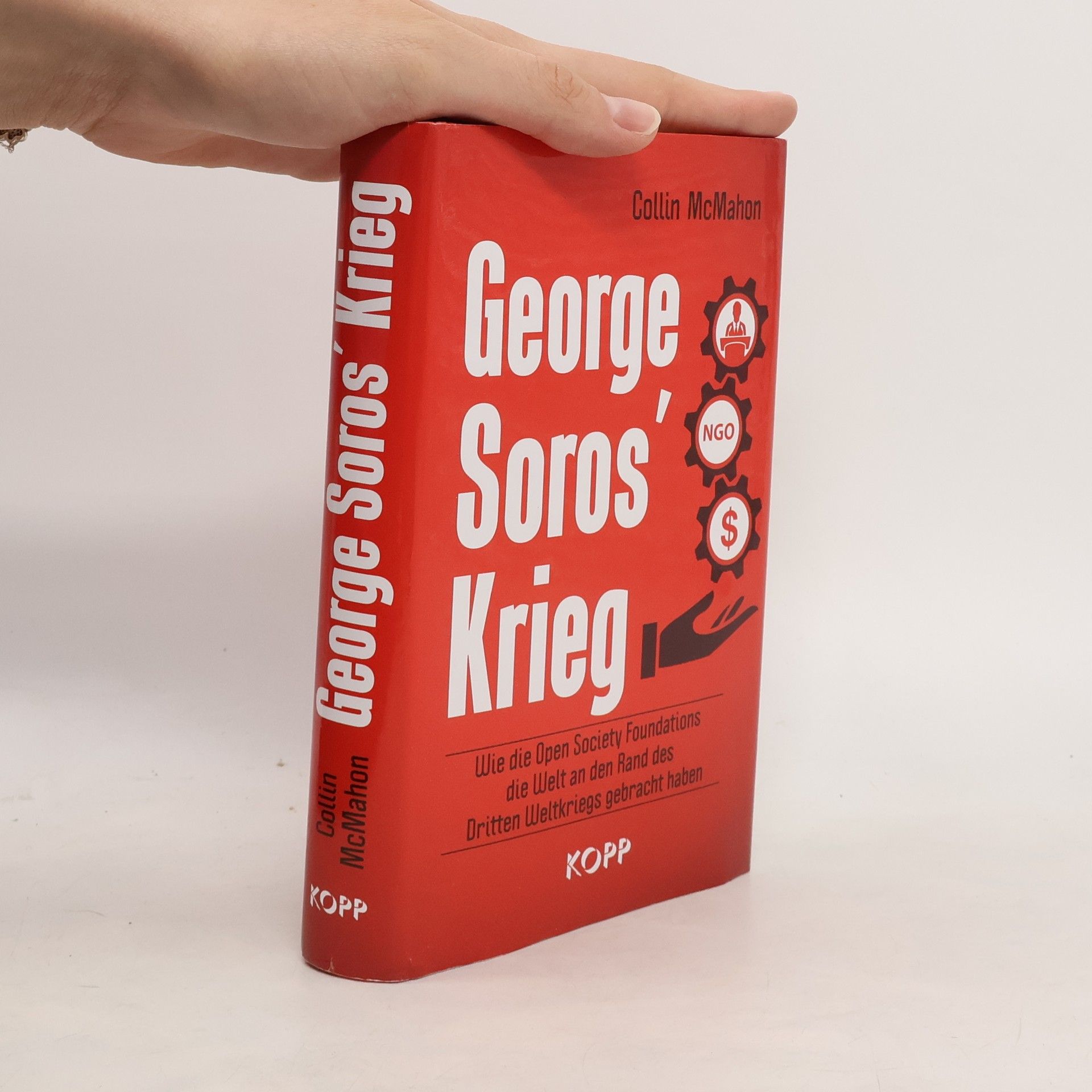 Collin McMahon George Soros’ Krieg